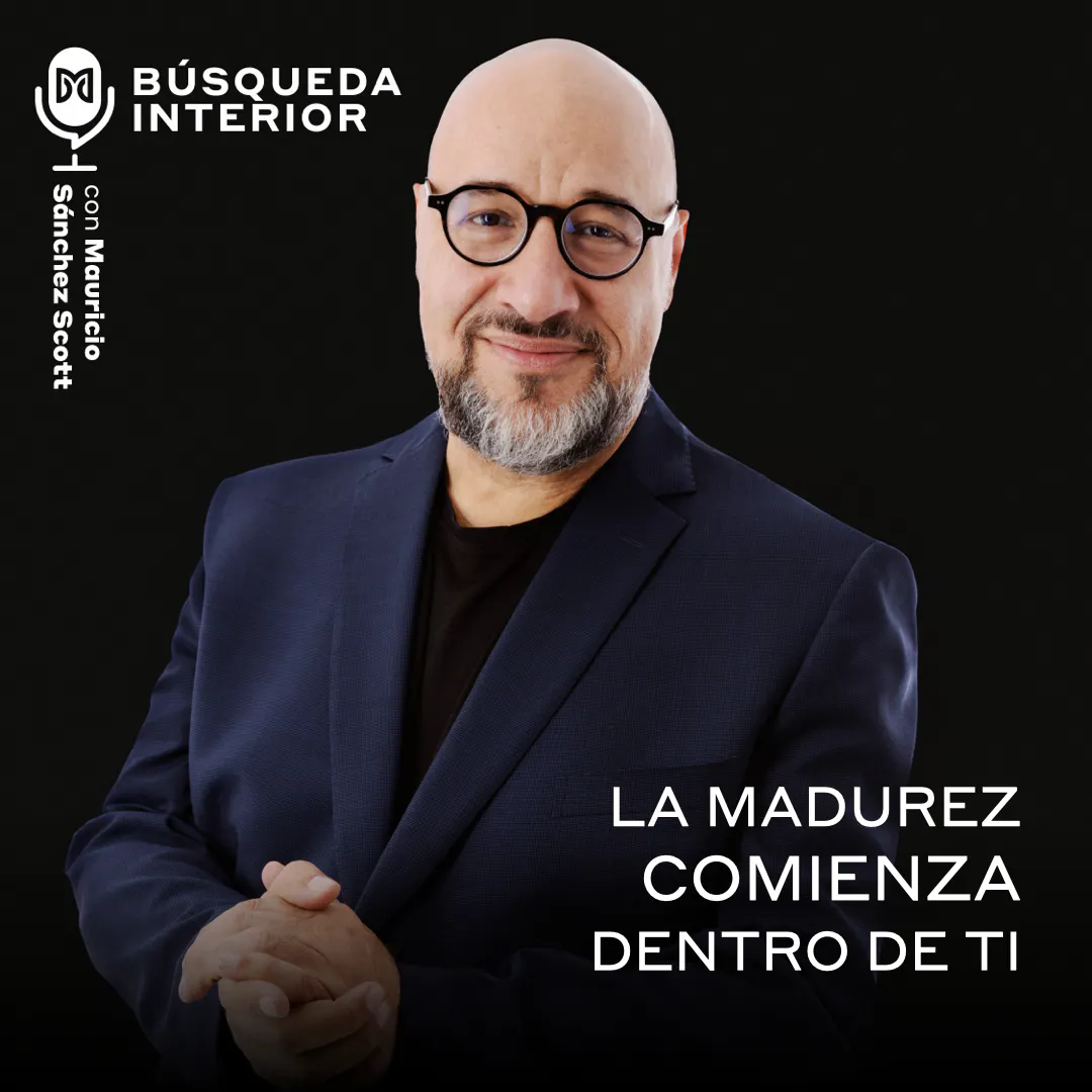 La madurez comienza dentro de ti La madurez comienza dentro de ti