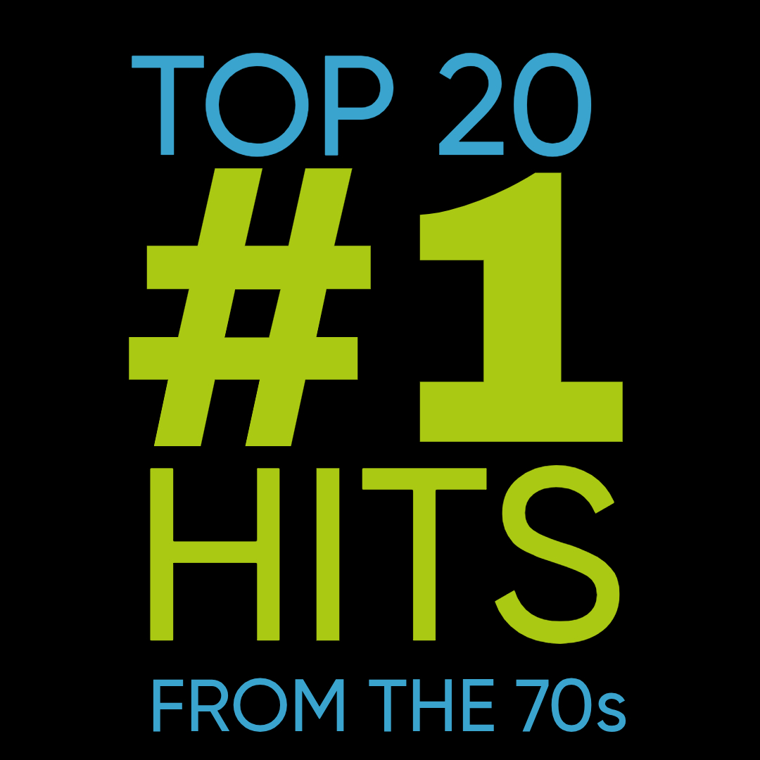TOP 20 #1 HITS FROM THE 70s