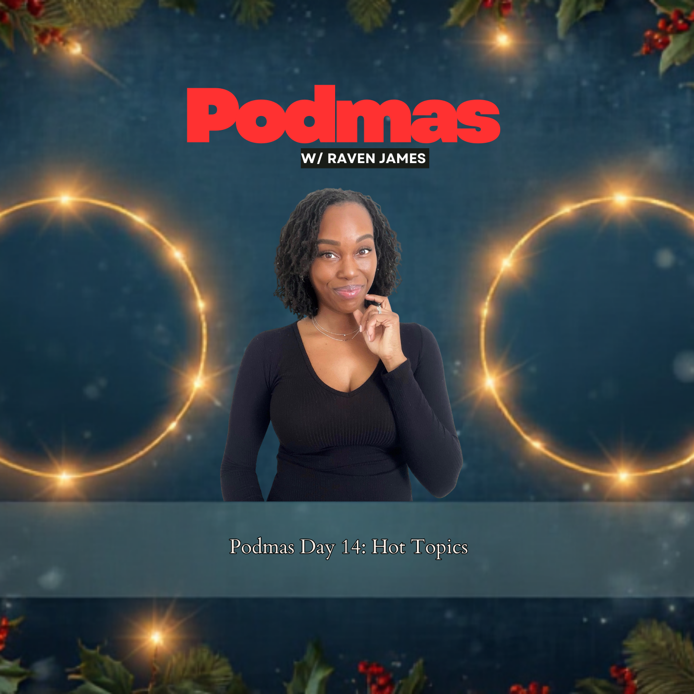 BWB x BIB Podmas 2025 Extravaganza: Day 14 - Hot Topics