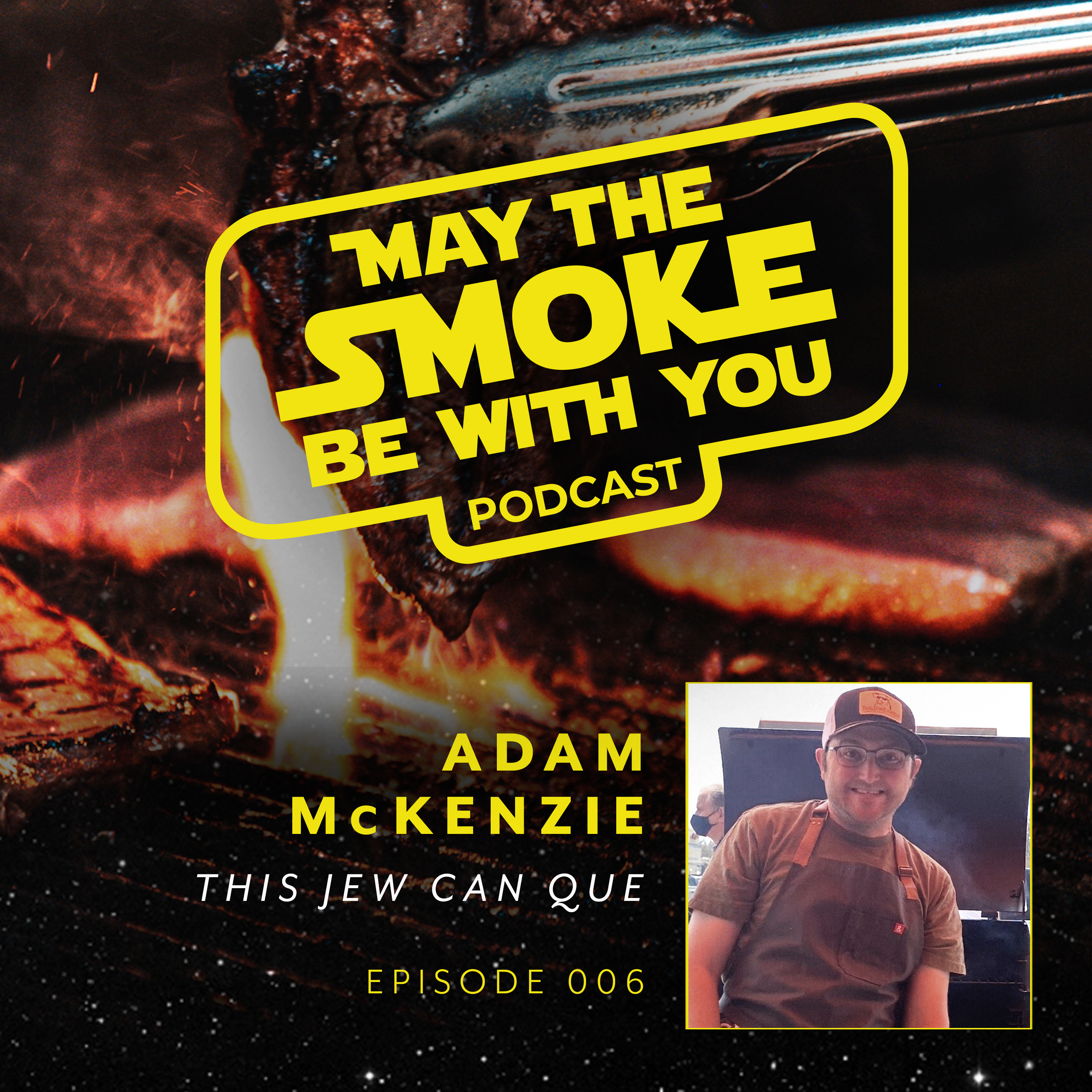 May The Smoke Be With You BBQ Podcast