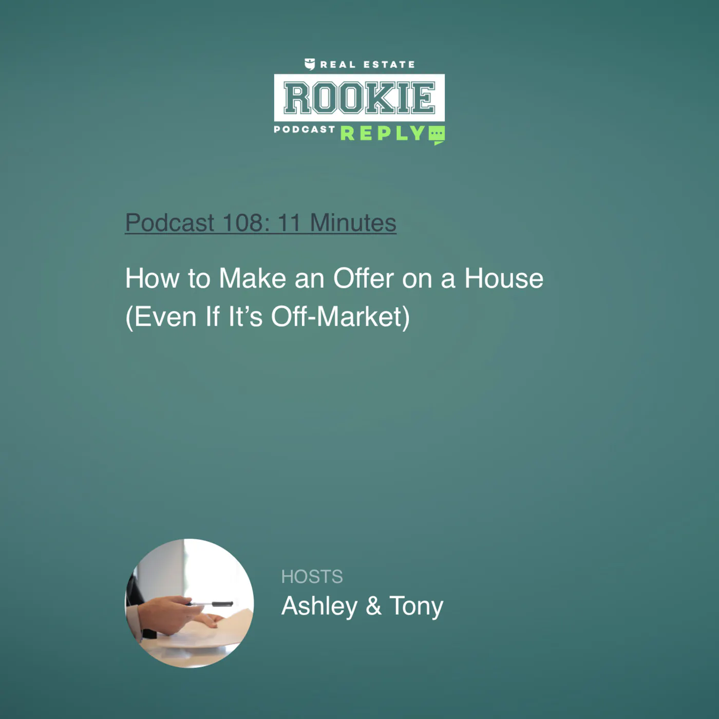 108: Rookie Reply: How to Make an Offer on a House (Even If It’s Off-Market)
