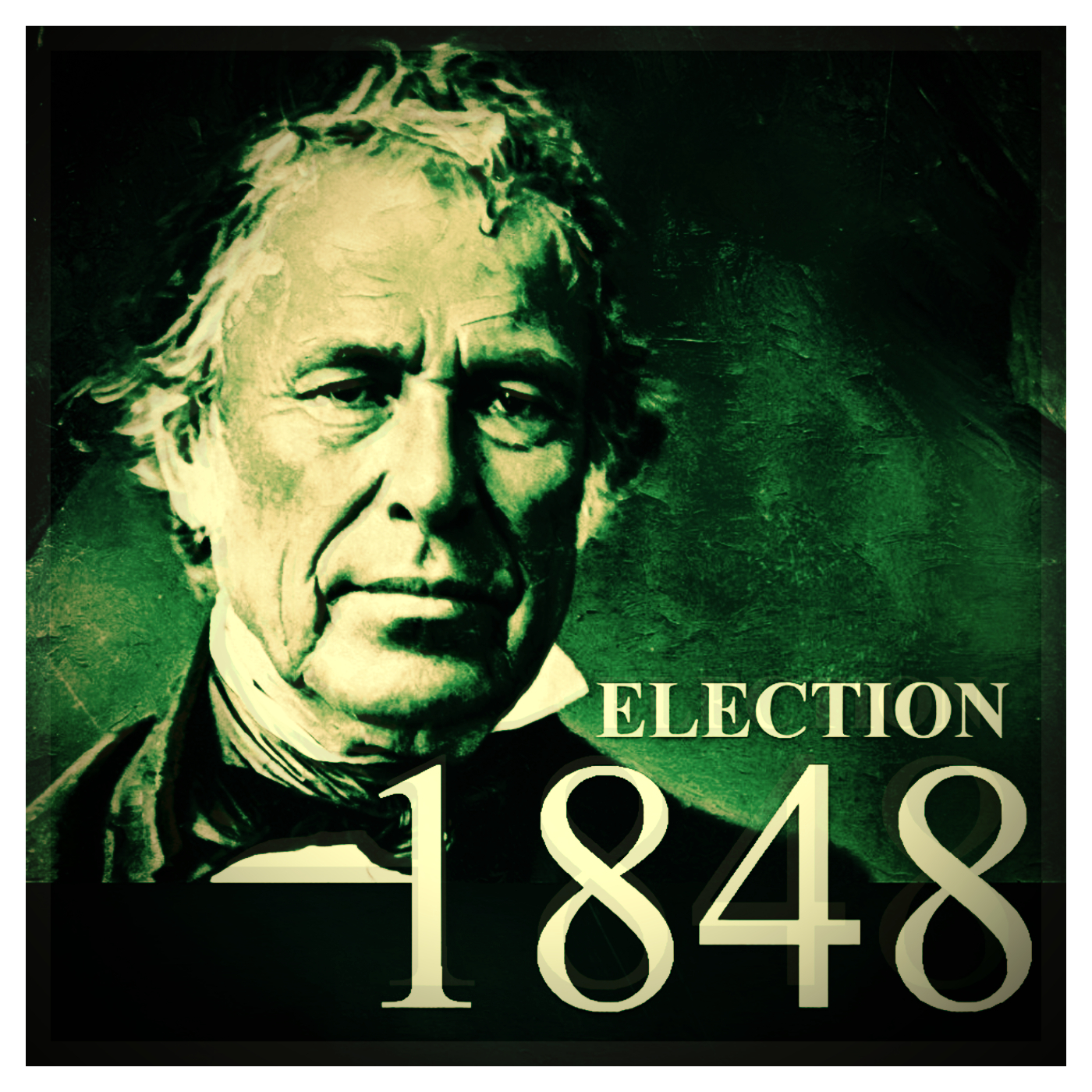 THE 1848 PRESIDENTIAL ELECTION: PART 1- RUN, ROUGH AND READY