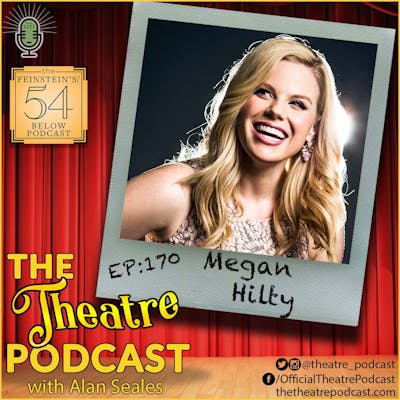 Ep170 - Megan Hilty: Wicked, Smash, 9 to 5, Desperate Housewives, Ugly Betty - and so many more
