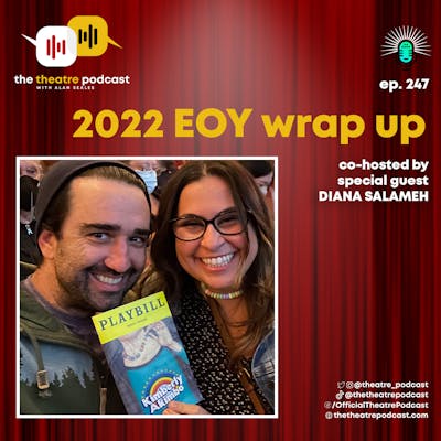 Ep247 - 2022 Wrap Up with Alan Seales and Diana Salameh