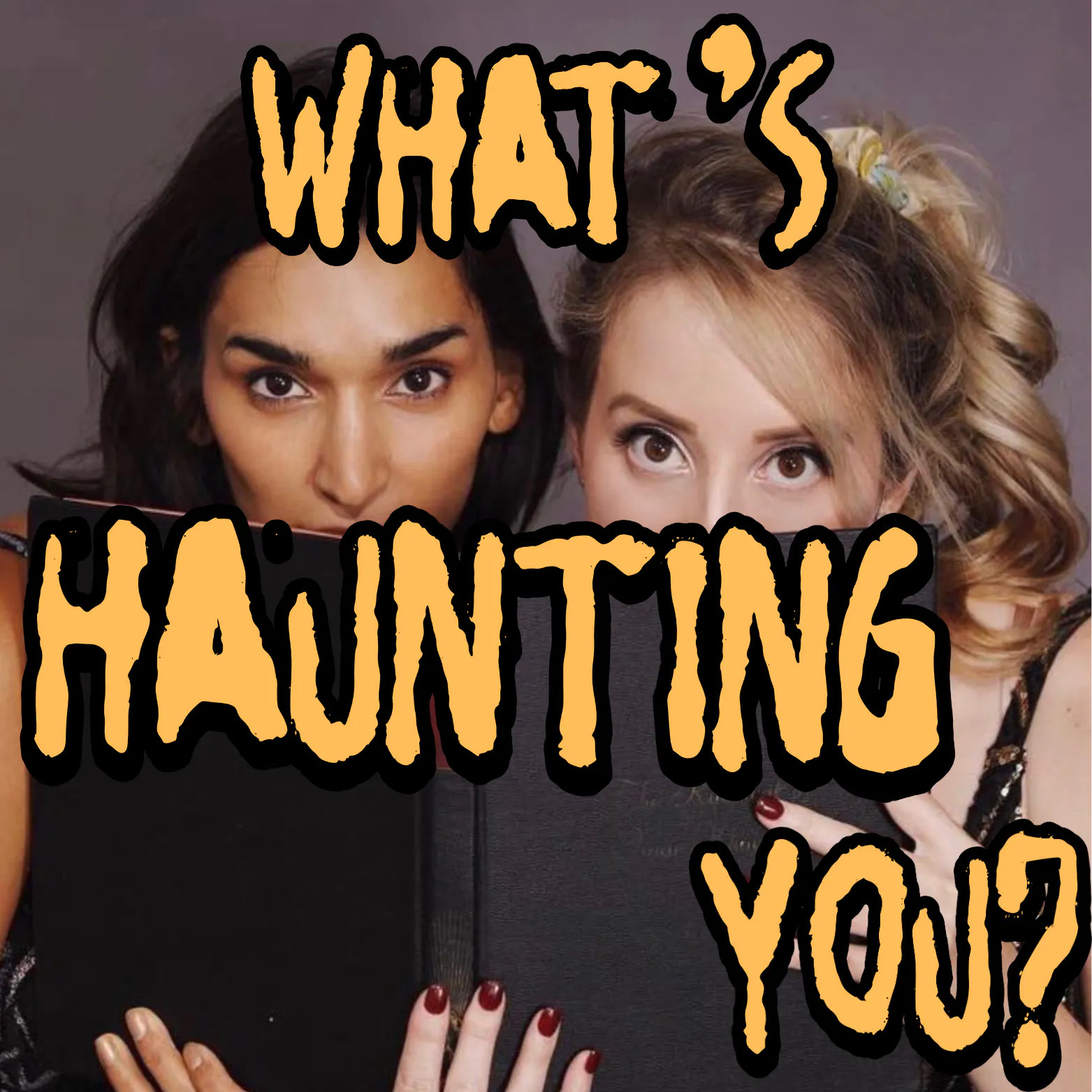 15: What's Haunting You? (Childhood Entities) 15: What's Haunting You? (Childhood Entities)