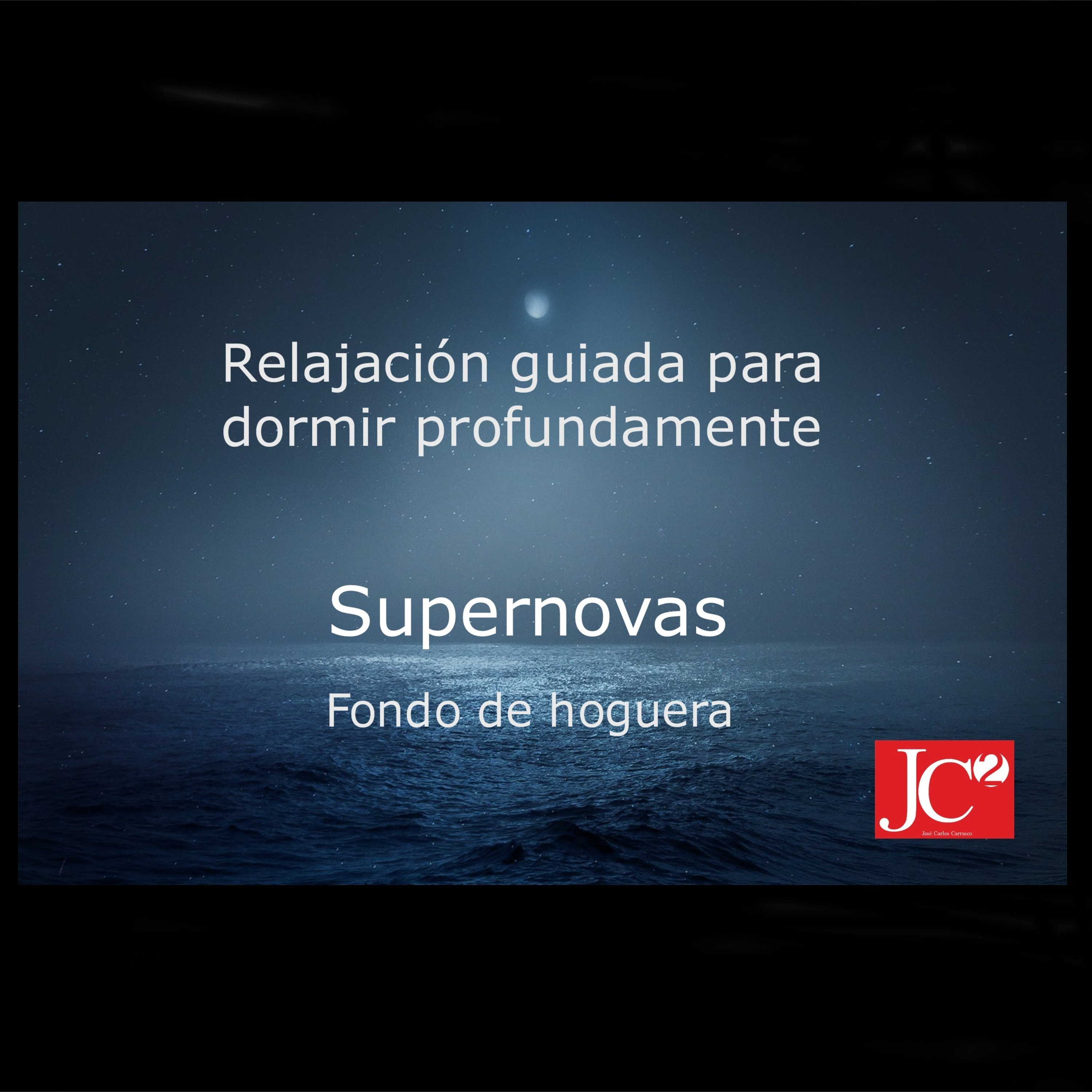 SUPERNOVAS | Relajación guiada para conciliar el sueño profundo . Fondo de hoguera episode artwork