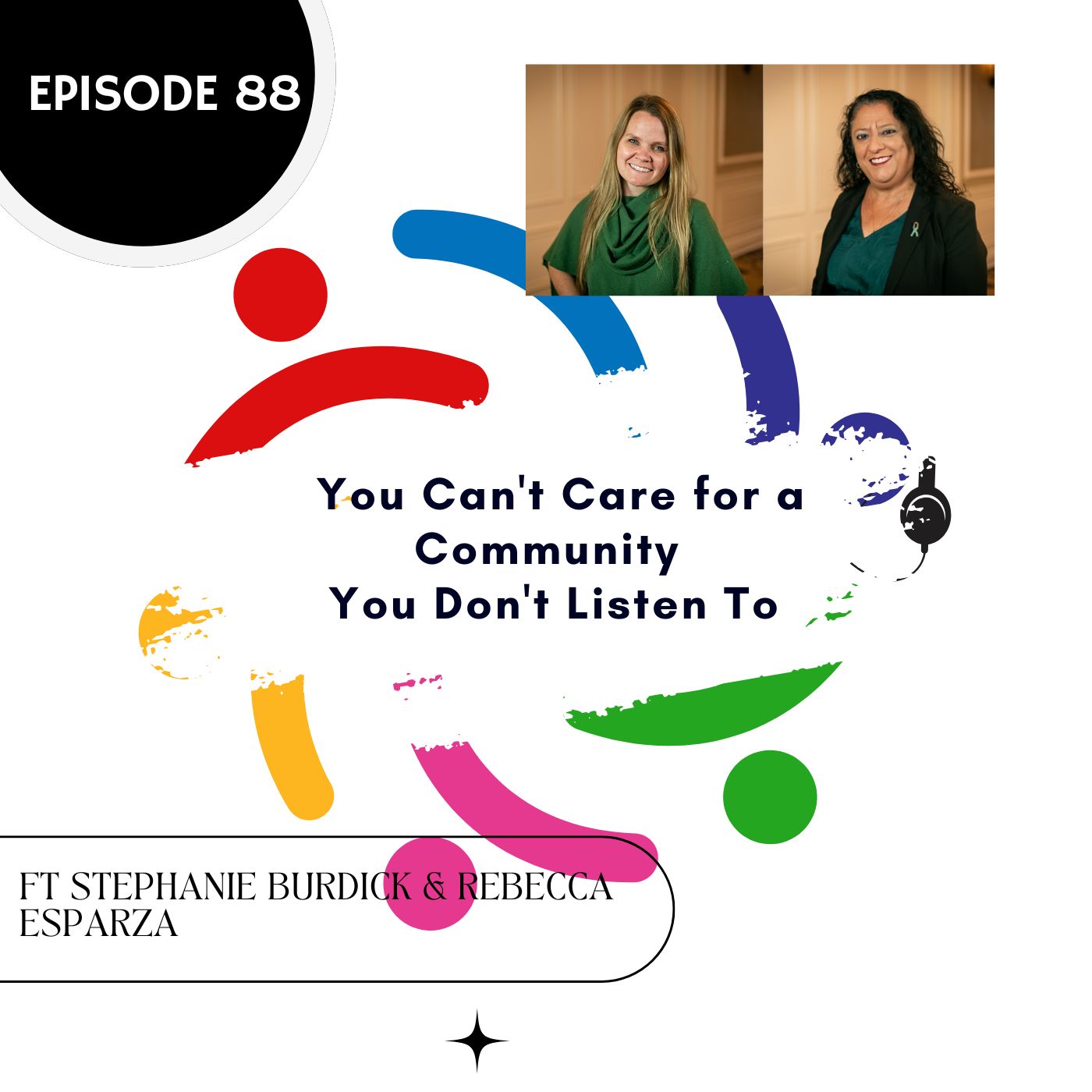 88  I You Can't Care for a Community You Don't Listen To