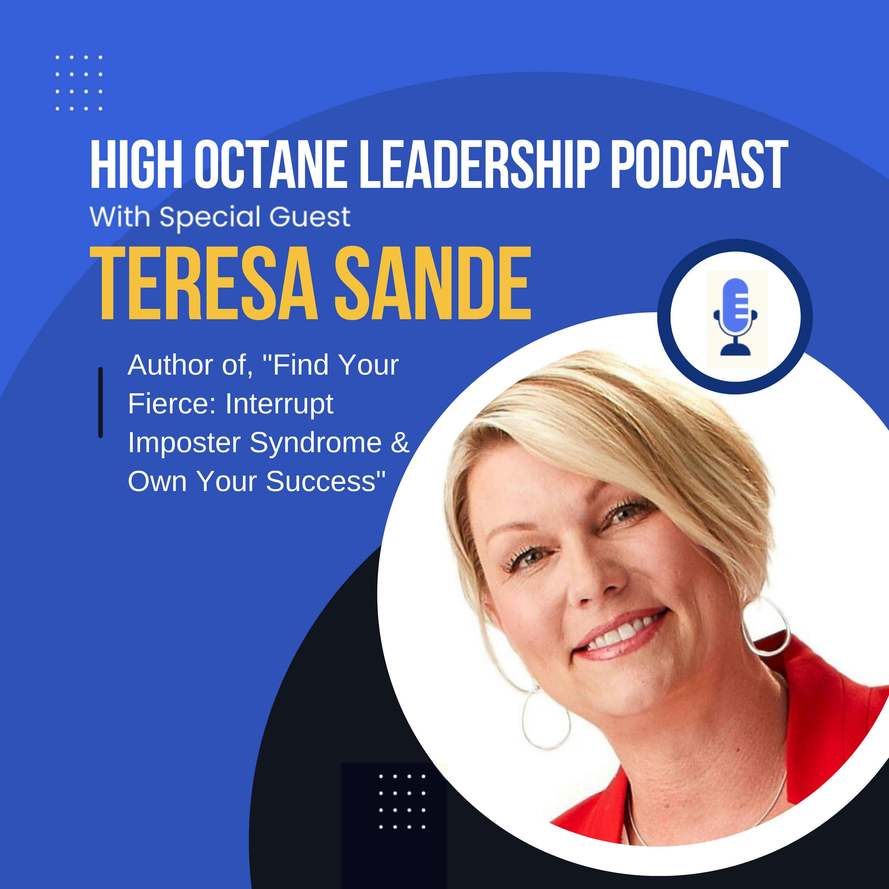 Interrupt Imposter Syndrome and Own Your Success, with Teresa Sande
