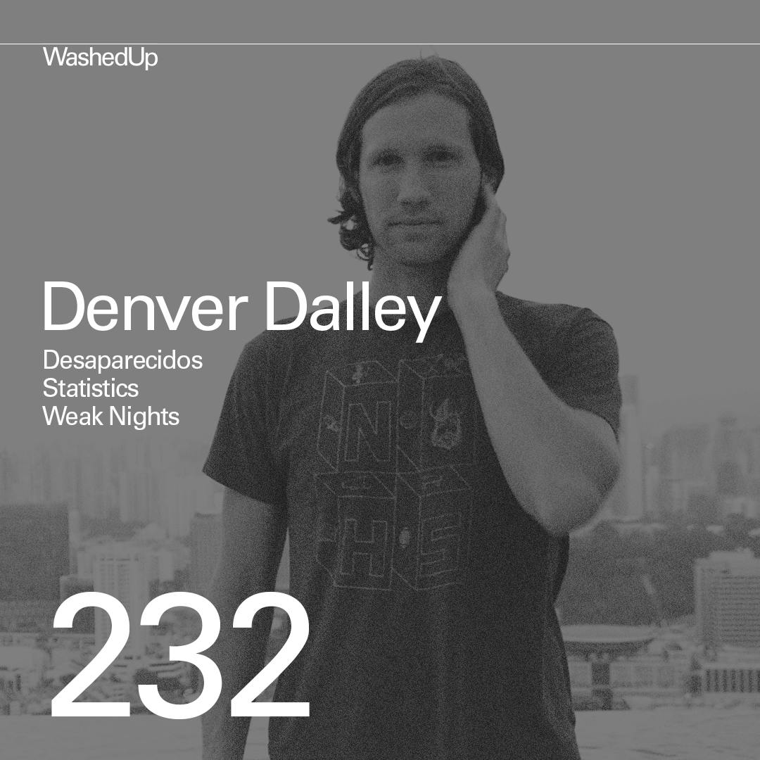 #232 - Denver Dalley (Desaparecidos, Statistics, Weak Nights)