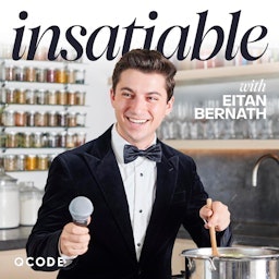 Insatiable with Eitan Bernath