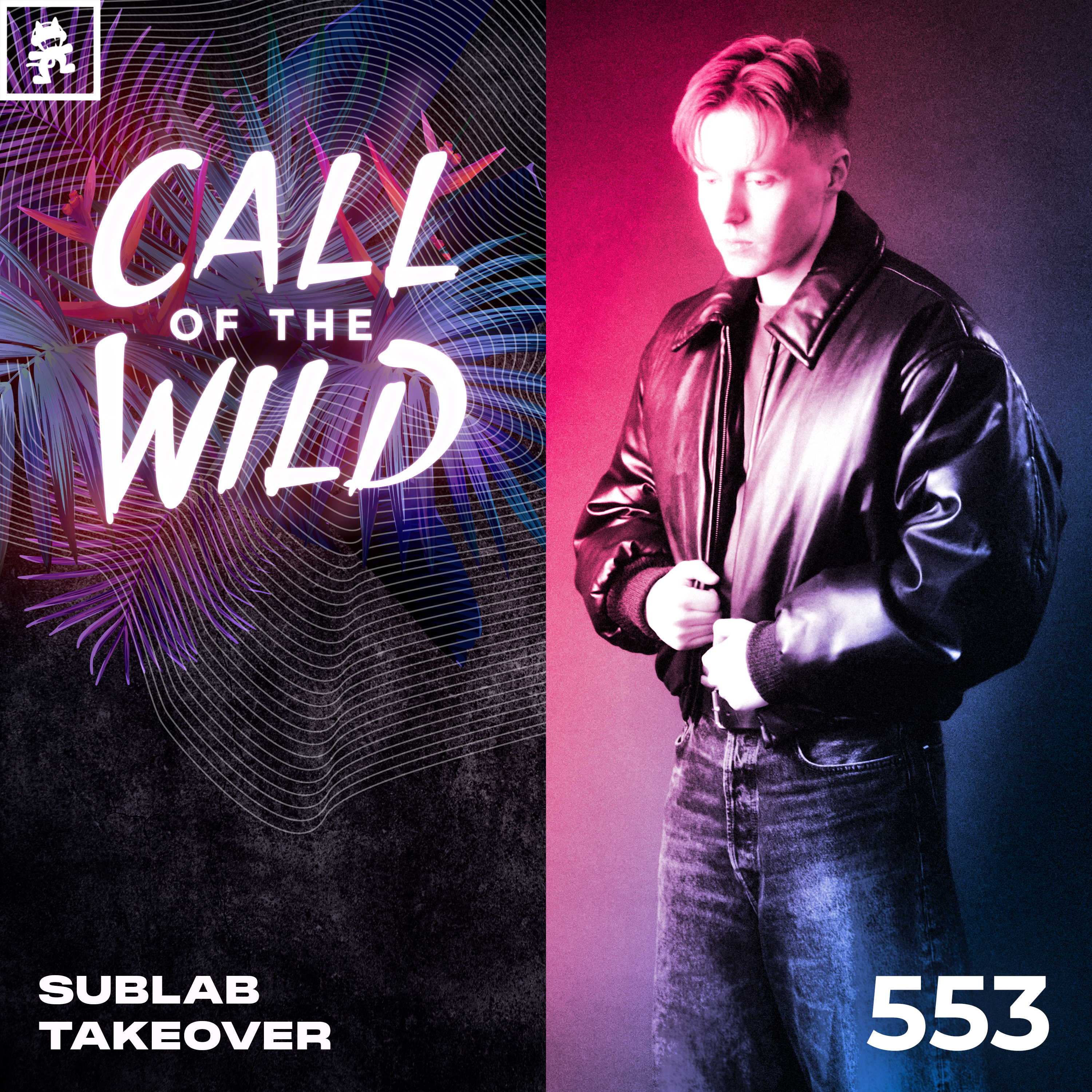 553 - Monstercat Call of the Wild: Sublab Takeover