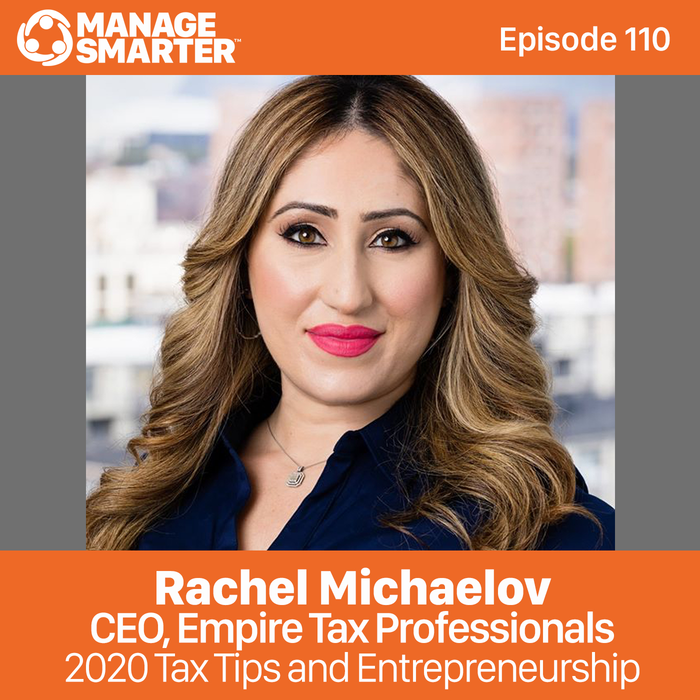 110 Rachel Michaelov  2020 Tax Tips for Entrepreneurs and Side Hustles episode artwork