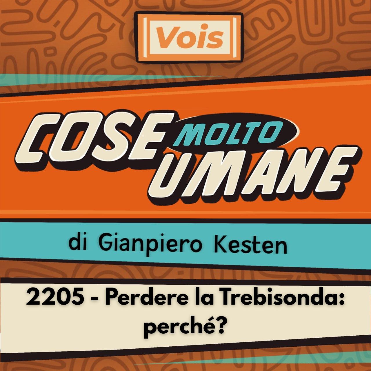 2204 - Perdere la Trebisonda: perché?