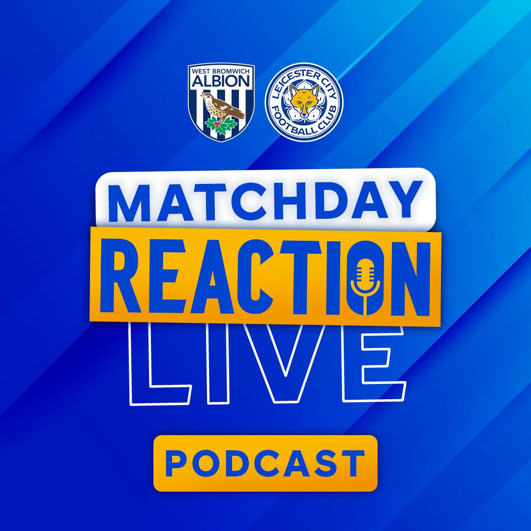 Leicester Salvage Point At The Hawthorns | Matchday Live Reaction Podcast: West Brom Leicester Salvage Point At The Hawthorns | Matchday Live Reaction Podcast: West Brom