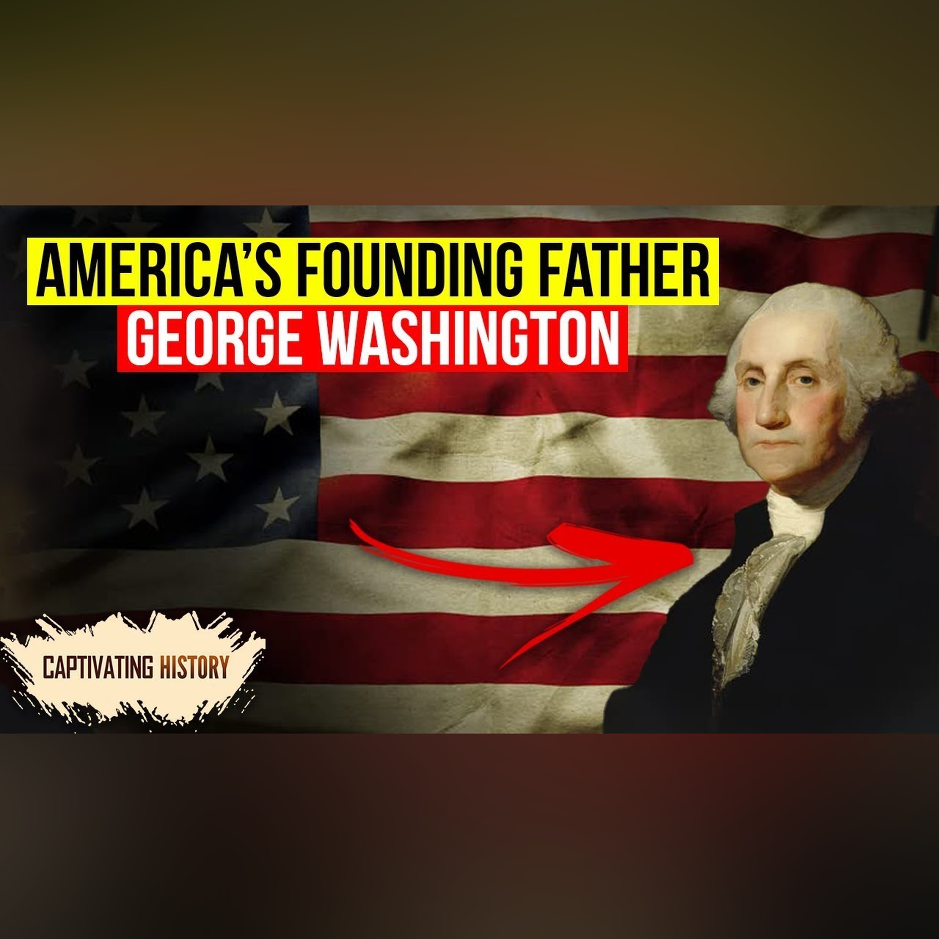 George Washington Explained in 10 Minutes episode artwork