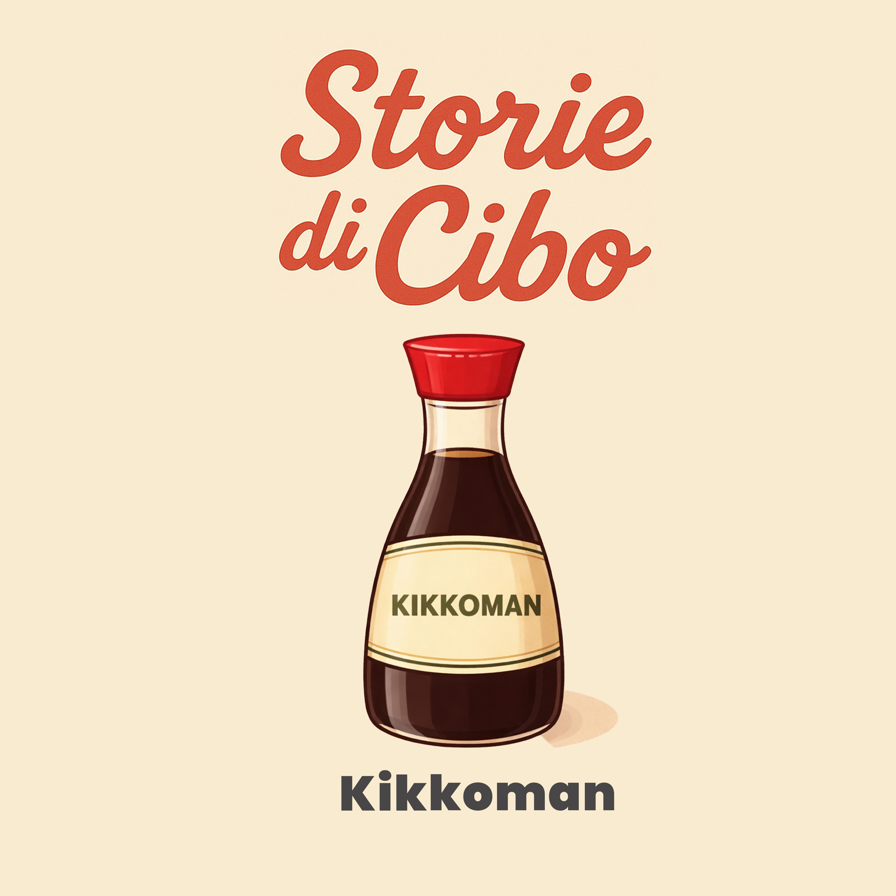 La STORIA di KIKKOMAN® | Storie di Cibo | PRATTQUELLO