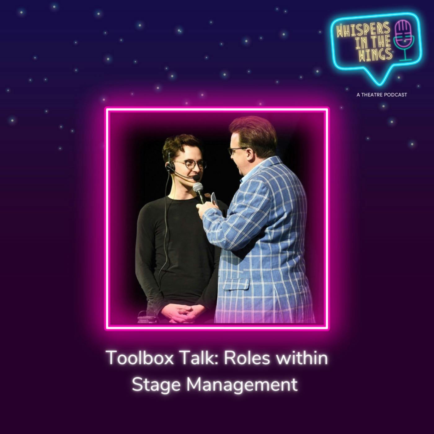Toolbox Talk: Roles within Stage Management Toolbox Talk: Roles within Stage Management