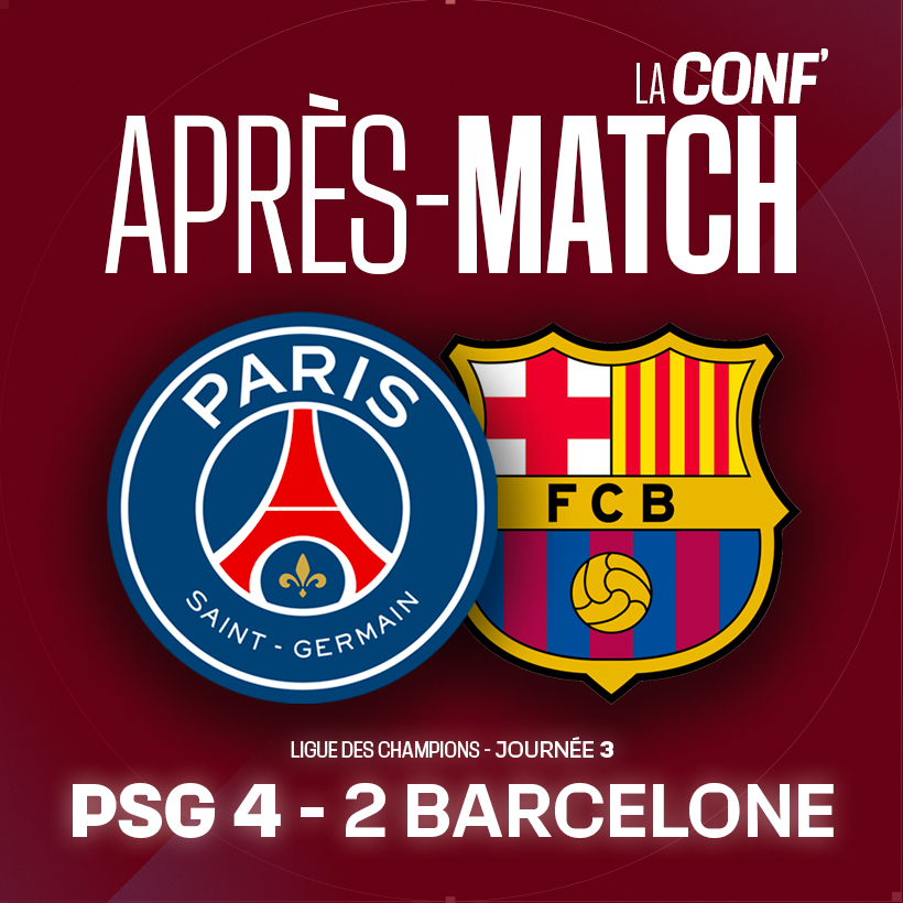 La Conf d'Après-Match / Ligue des Champions/ J3 / PSG 4 - 2 FC Barcelone
