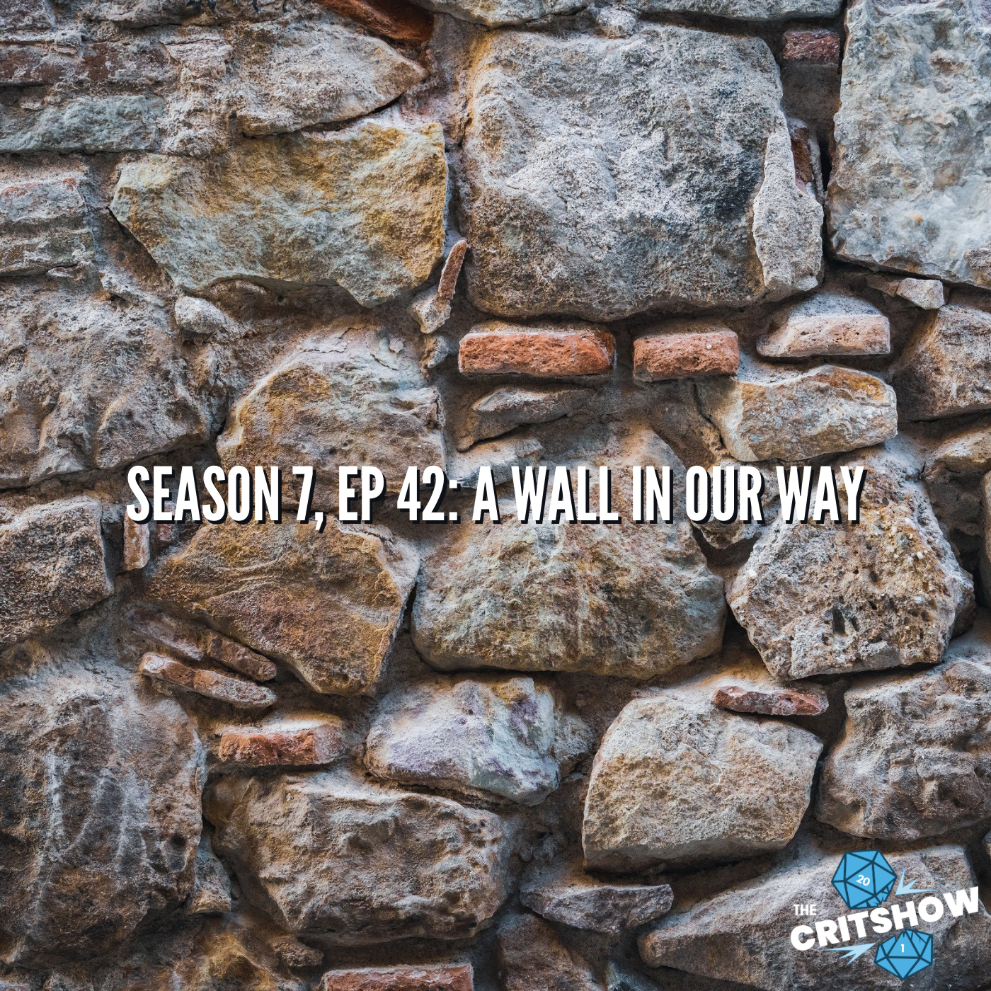 A Wall In Our Way (S7, E42)