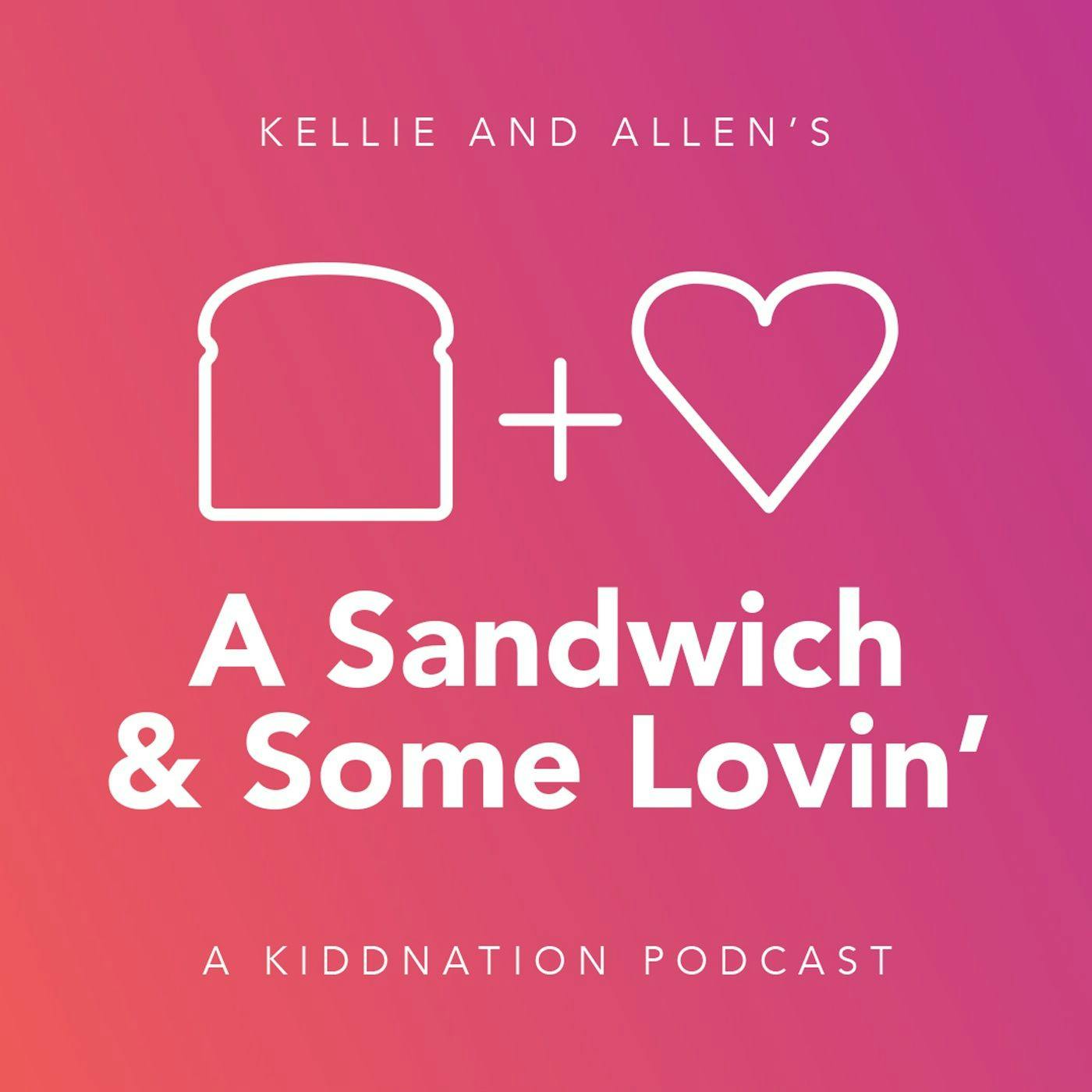 A Sandwich and Some Lovin’