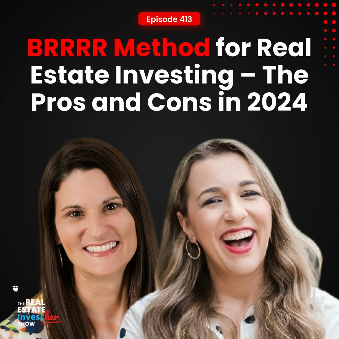 BRRRR Method for Real Estate Investing – The Pros and Cons in 2024