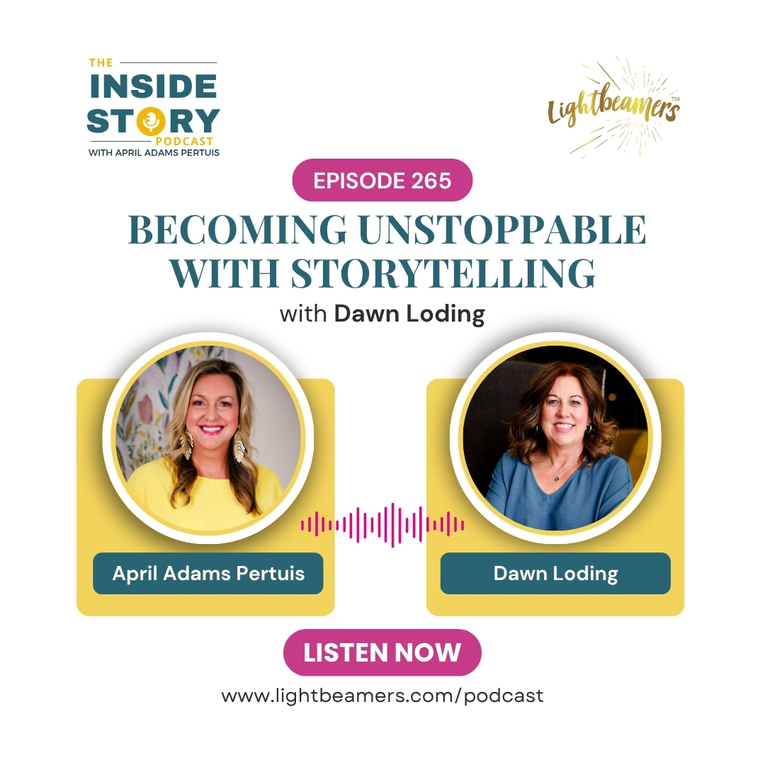 Ep265 – Becoming Unstoppable with Storytelling with Dawn Loding episode artwork