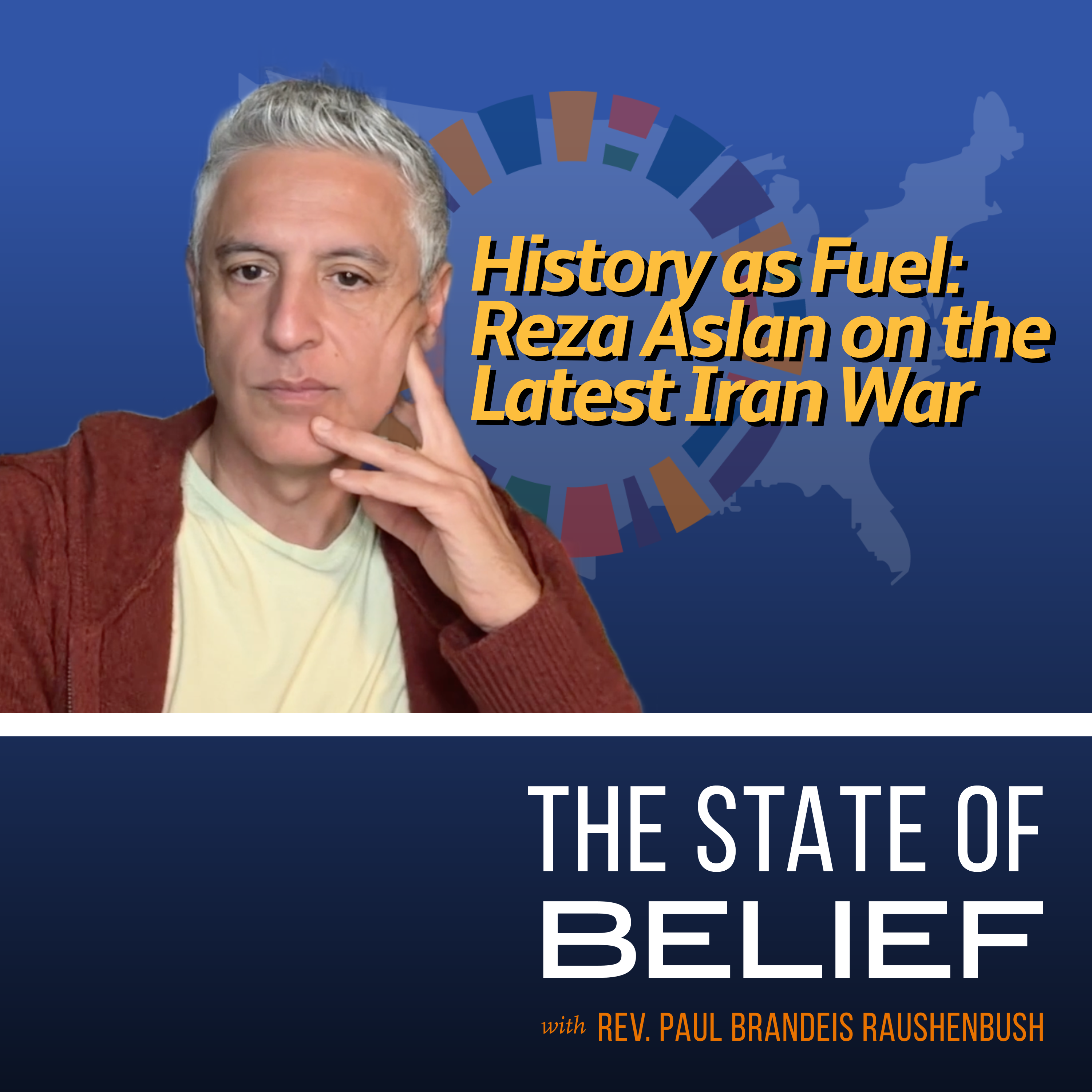 History as Fuel: Reza Aslan on the latest Iran War