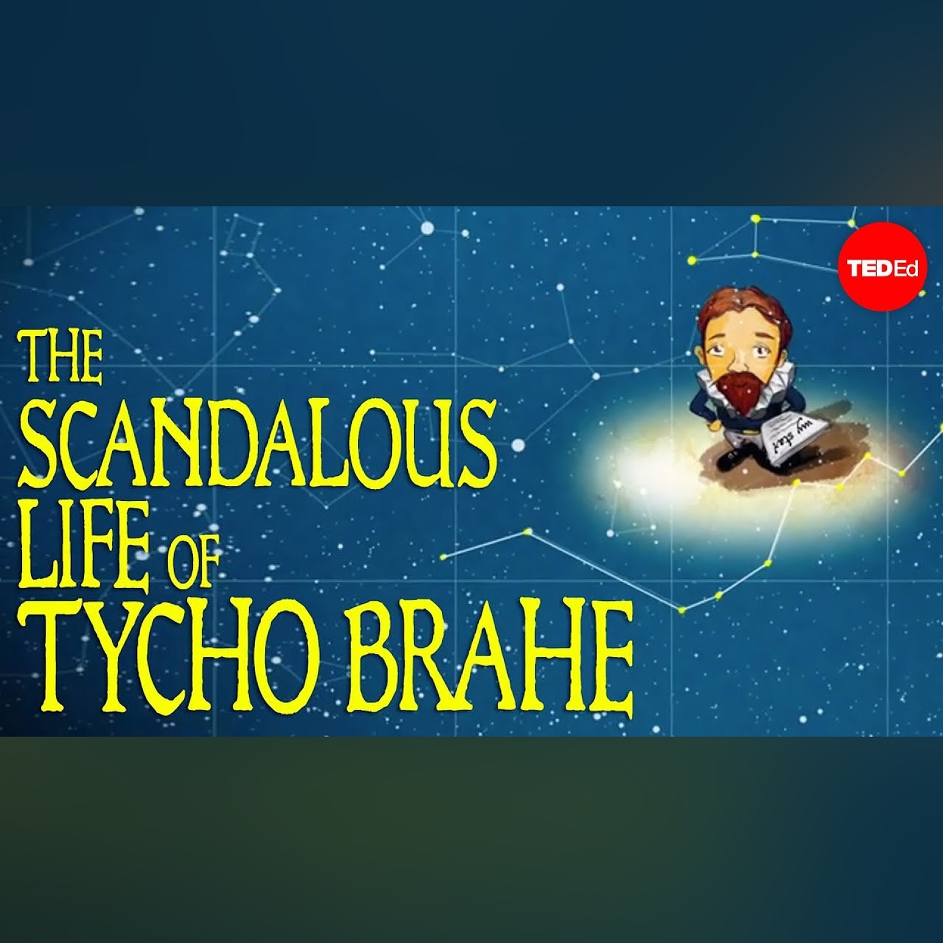 Tycho Brahe, the scandalous astronomer - Dan Wenkel
