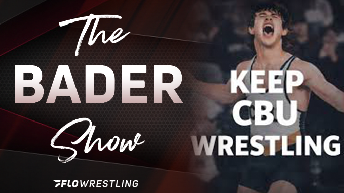Keep CBU Wrestling | The Bader Show (475)