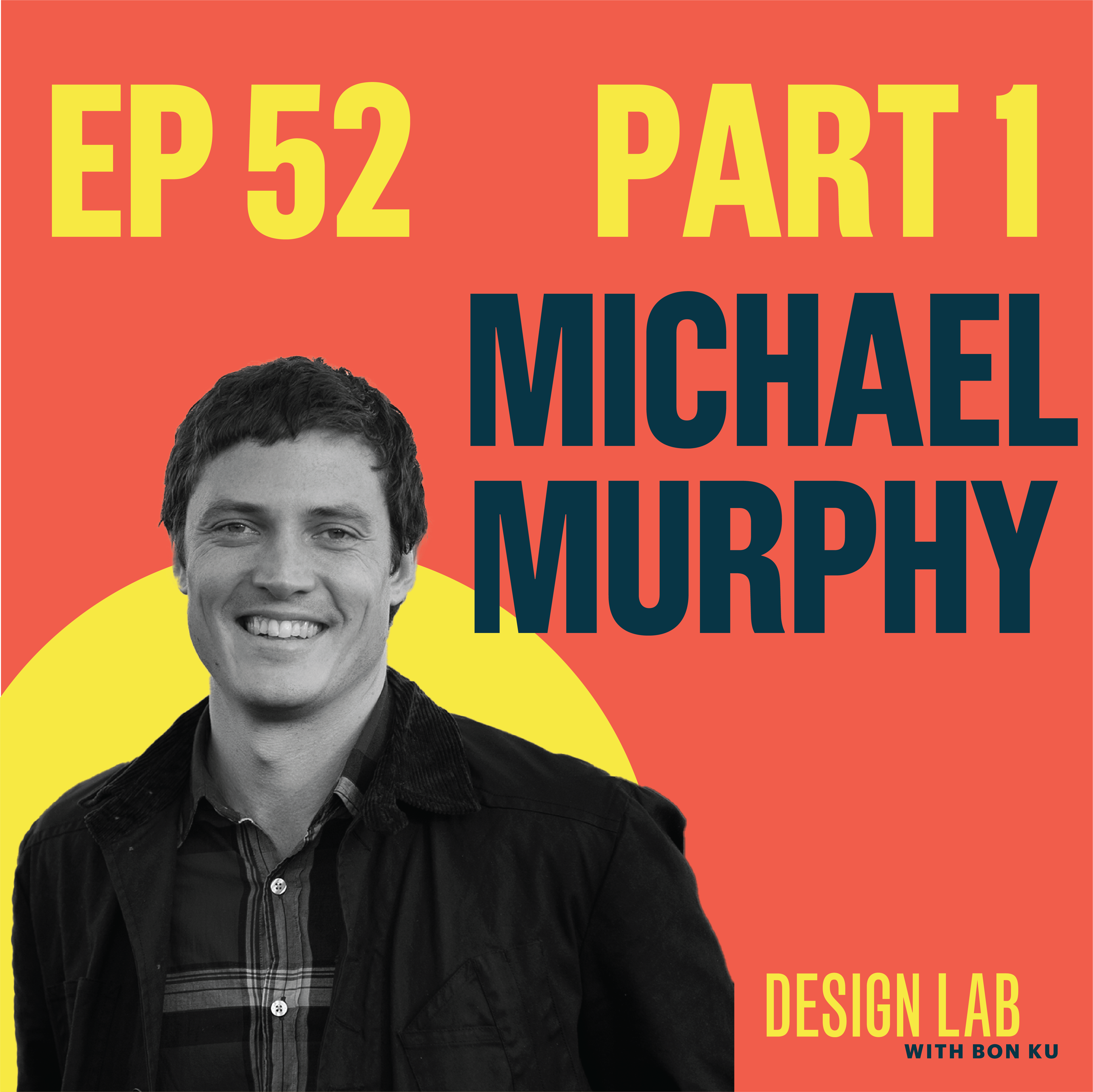 EP 52: Designing Beauty in Hospitals, Part 1 | Michael Murphy episode artwork