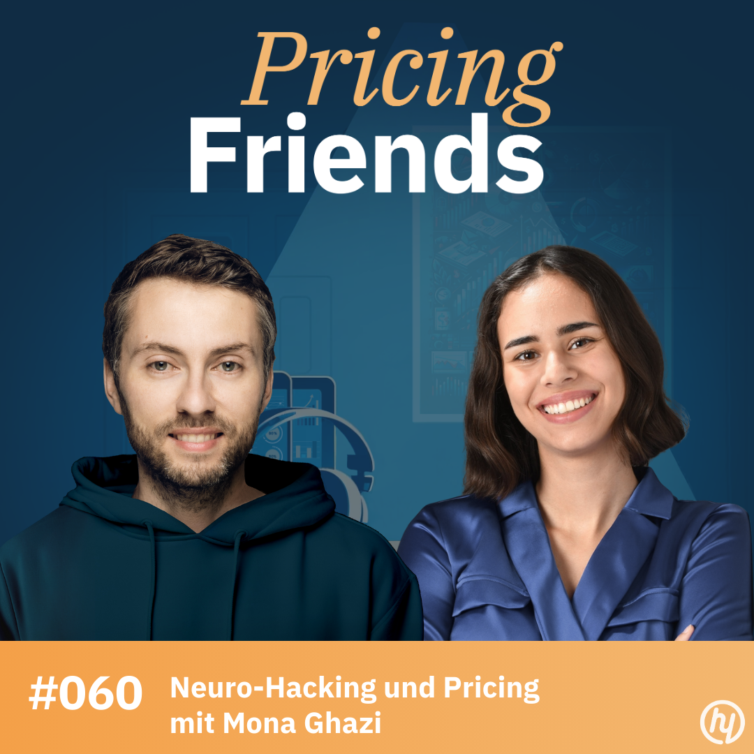 Neurohacking und Pricing mit Mona Ghazi: Wie entscheidet unser Unterbewusstsein, ob wir kaufen oder nicht? (#060) episode artwork