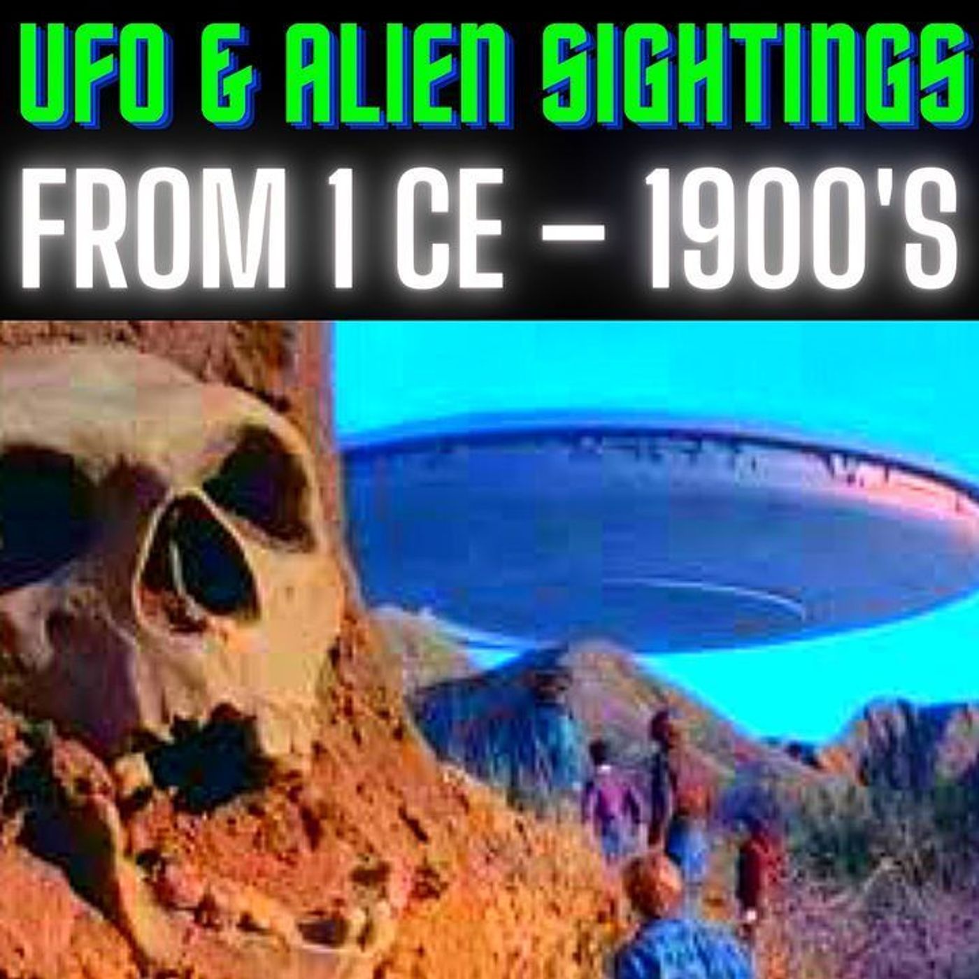 UFO & Alien Sightings From 1 CE – 1900's 👽 UFO and Alien Sightings Reports throughout History episode artwork