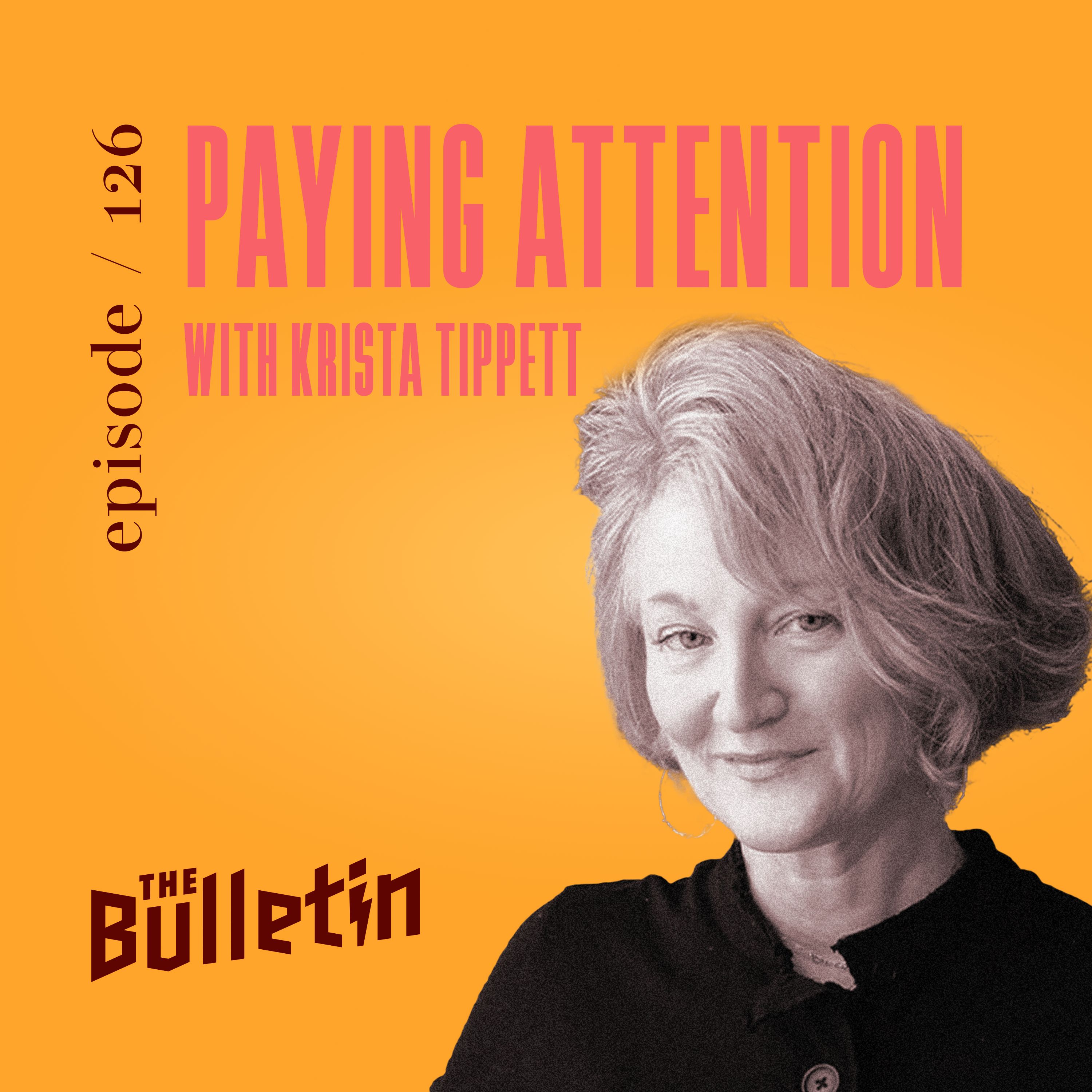 Paying Attention with Krista Tippett