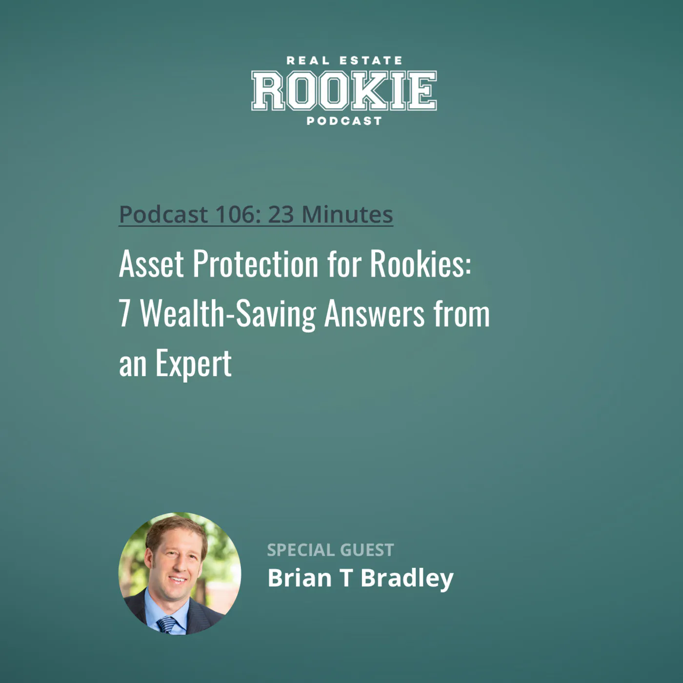 106: Asset Protection for Rookies: 7 Wealth-Saving Answers from an Expert