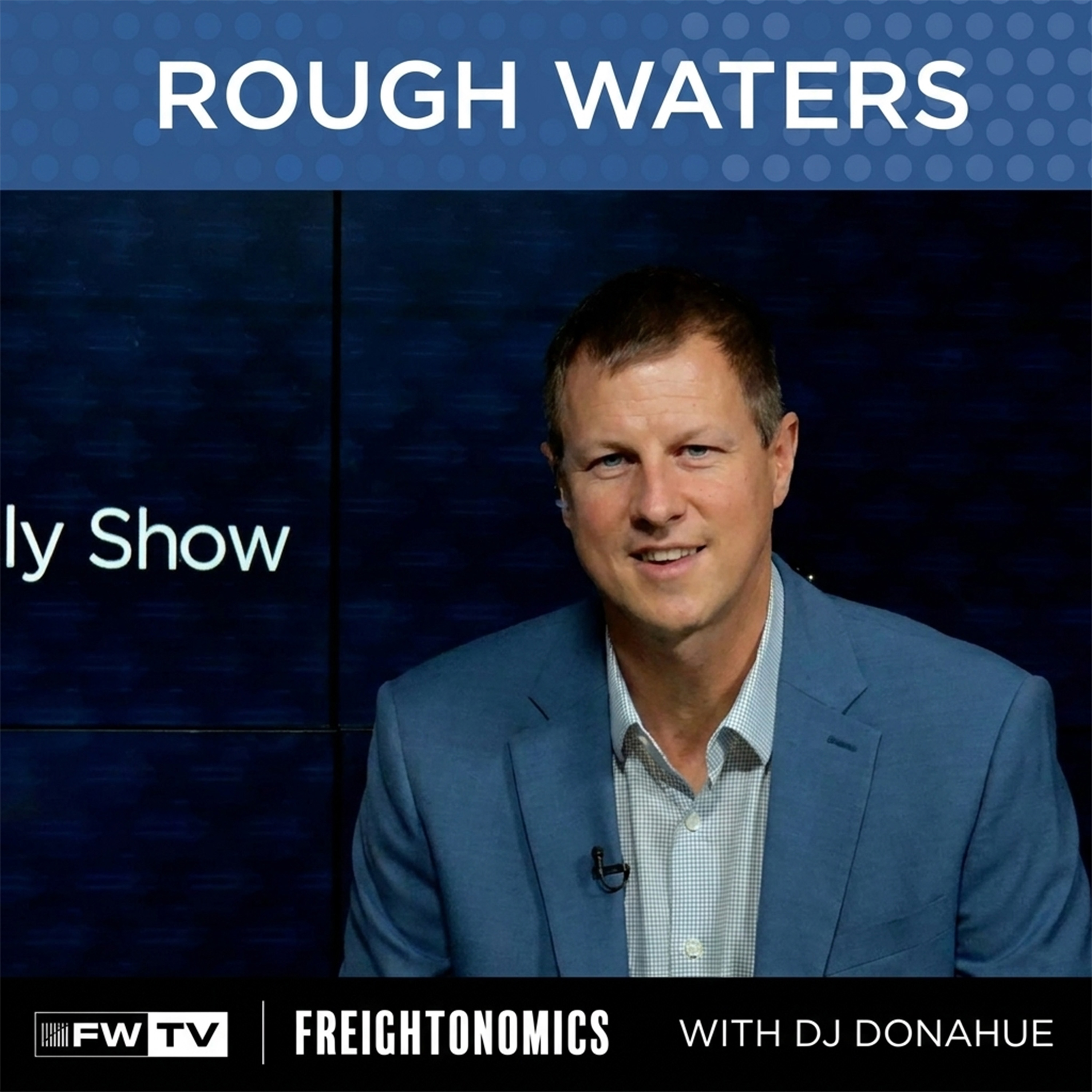 Rough Waters Freightonomics