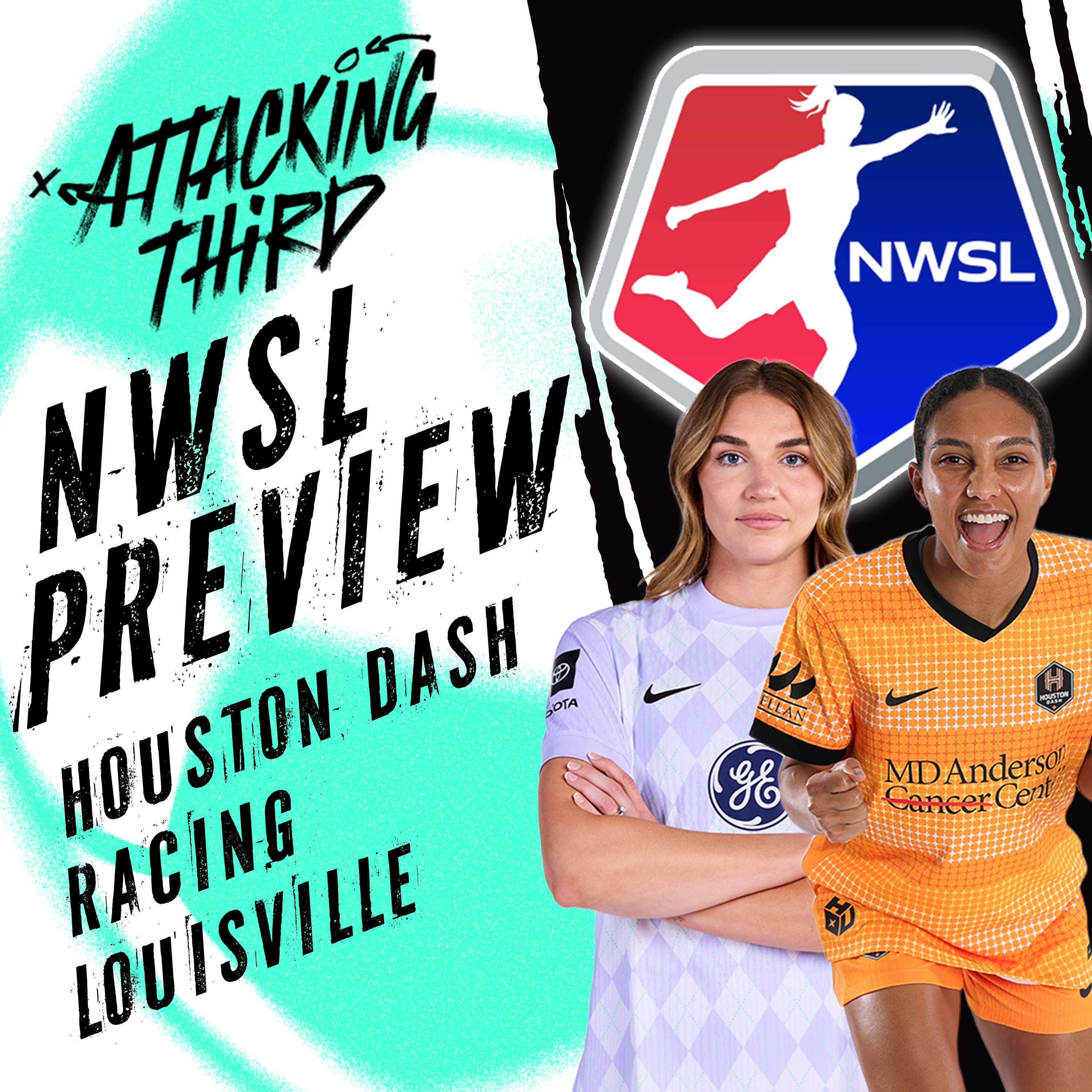 NWSL Season PREVIEW: Houston Dash & Racing Louisville | Attacking Third (Soccer 1/22)