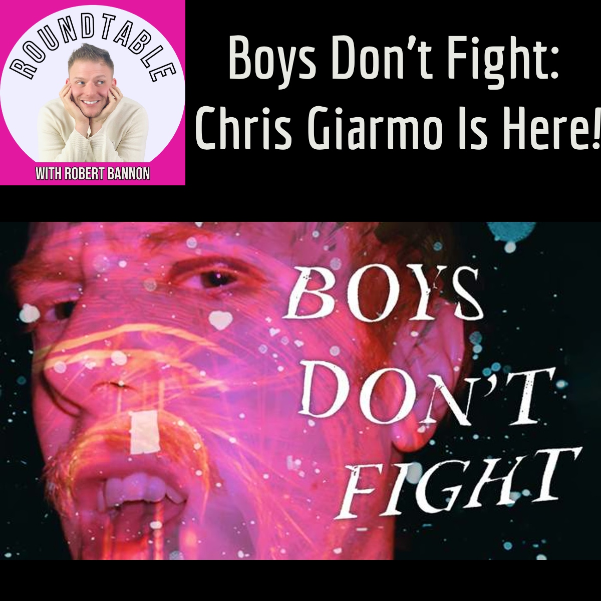 Singer/Broadway Star Chris Giarmo: Finding His Voice in Boys Don’t Fight!