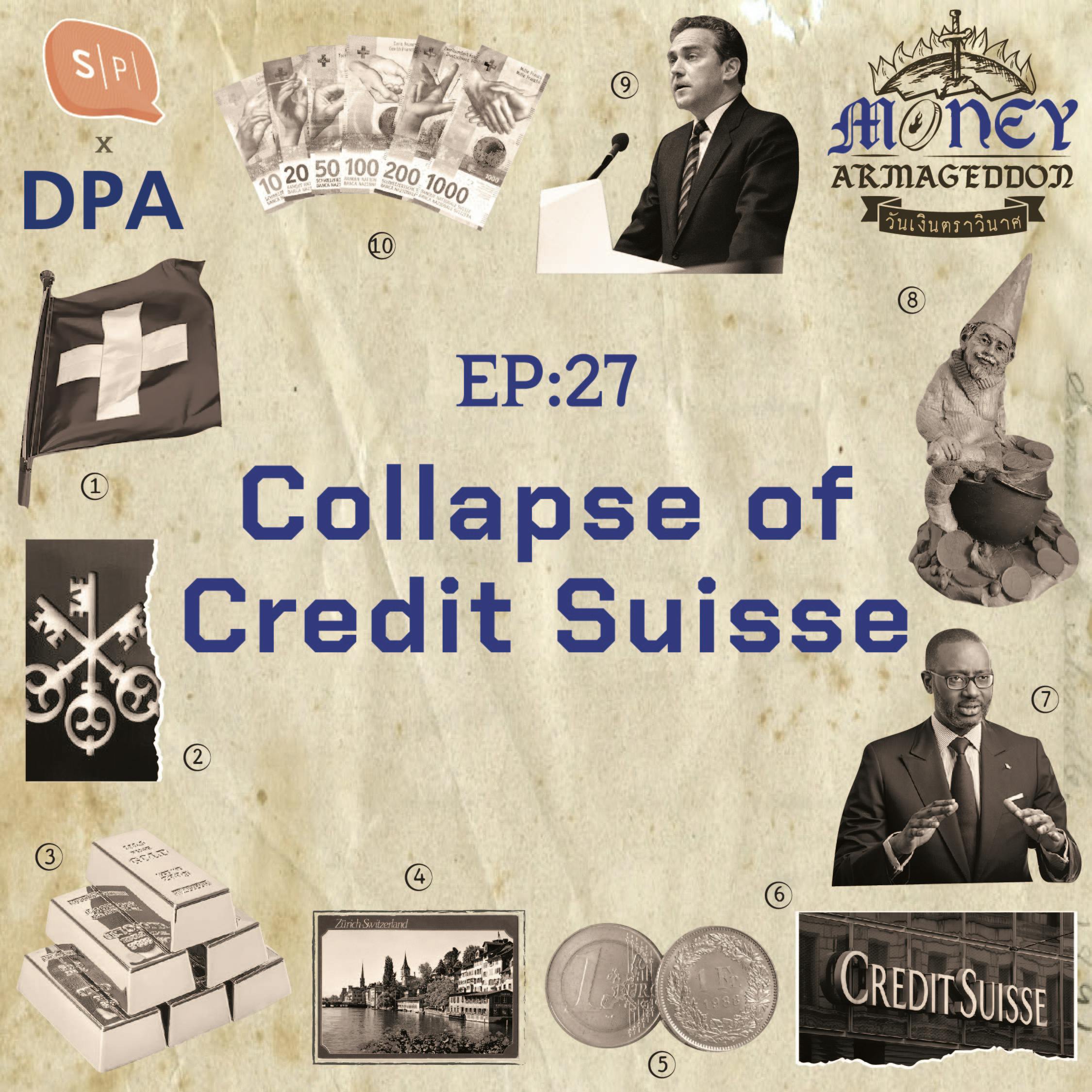 วิกฤต Credit Suisse ปิดตํานานธนาคารเก่าแก่อายุ 167 ปีของสวิตเซอร์แลนด์ | Money Armageddon EP27