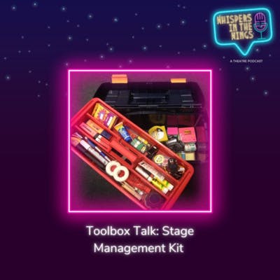 Toolbox Talk: What's in your Stage Management Kit Toolbox Talk: What's in your Stage Management Kit