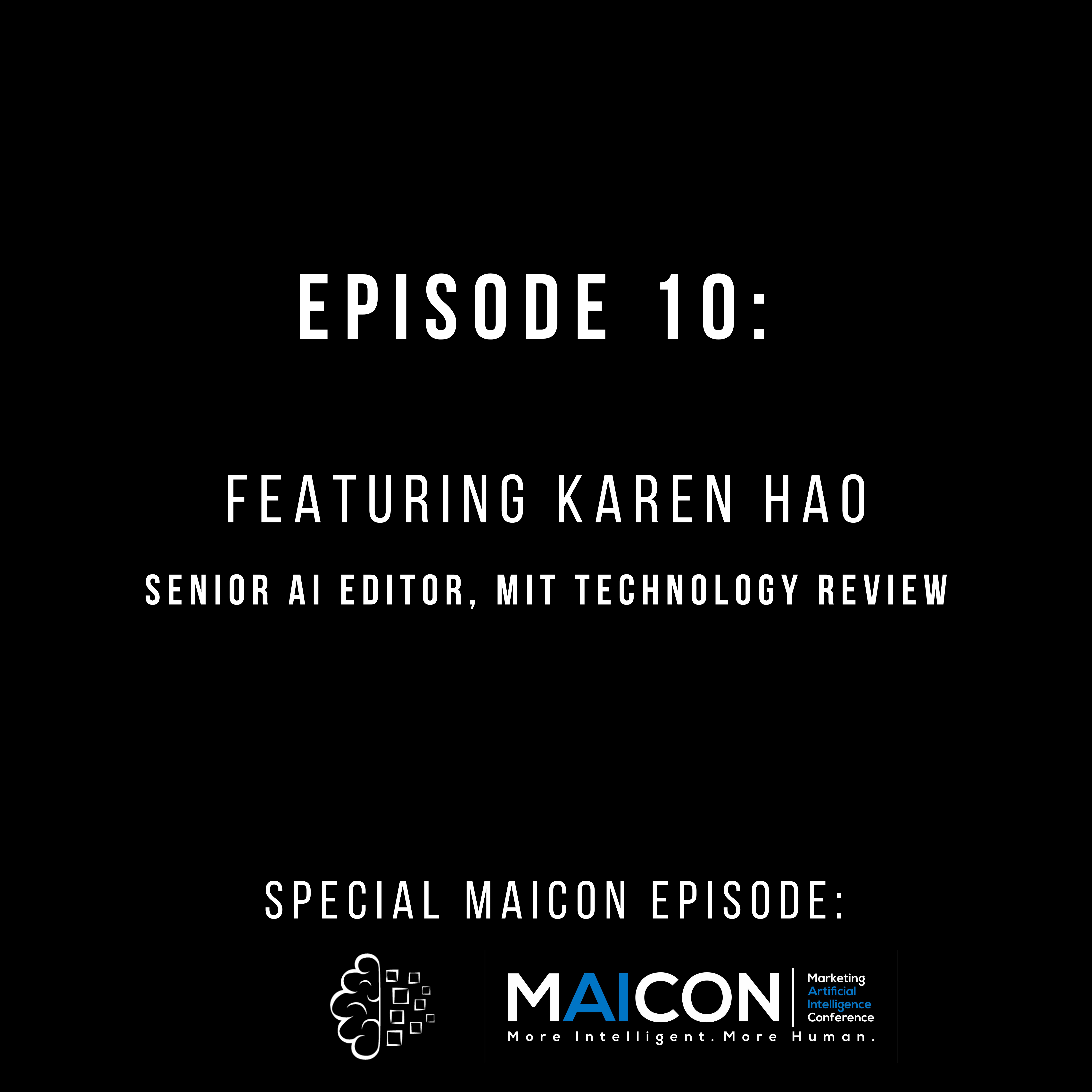 #10: Karen Hao, MIT Technology Review: Responsible AI