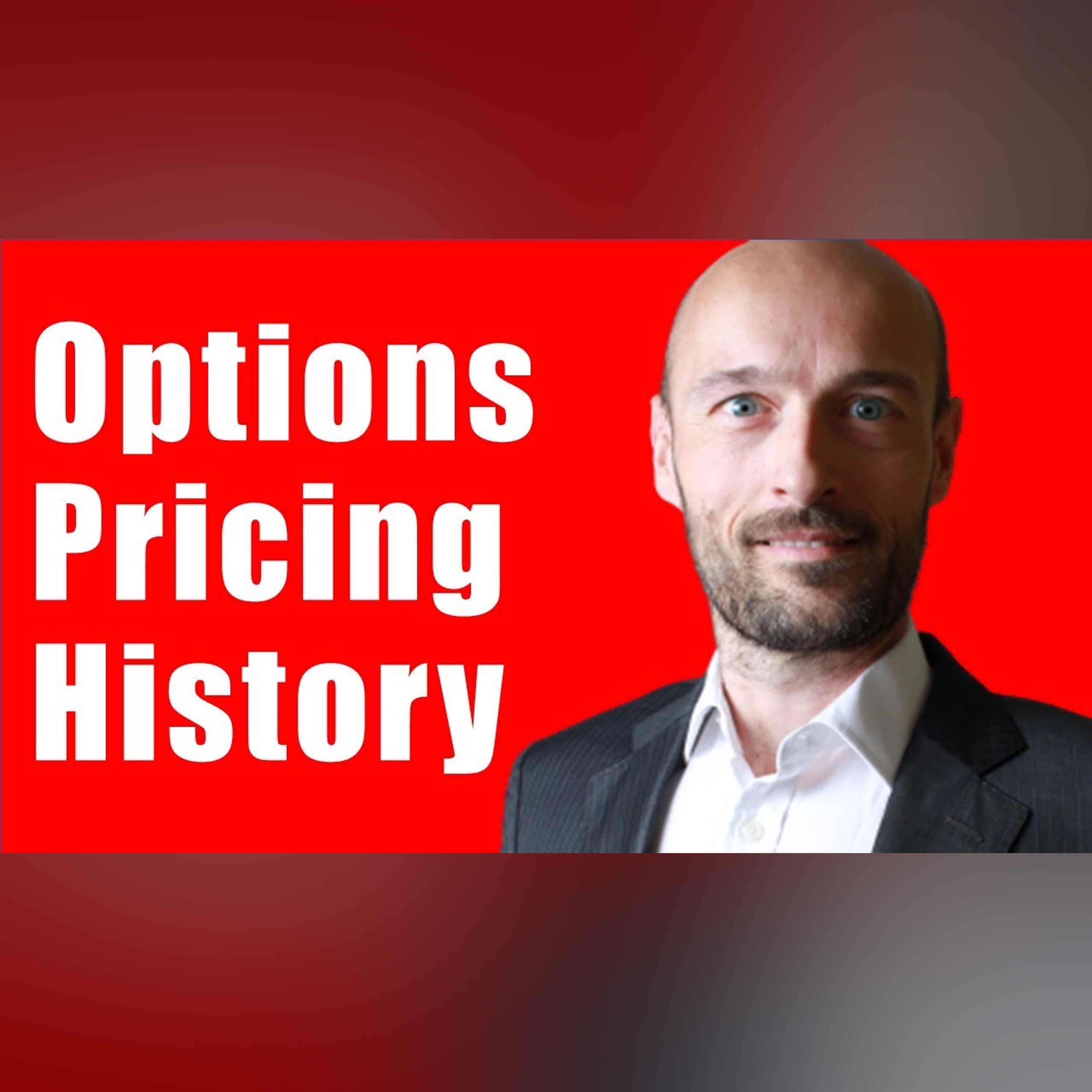 Financial Options Pricing History. How do Investors Price Options?