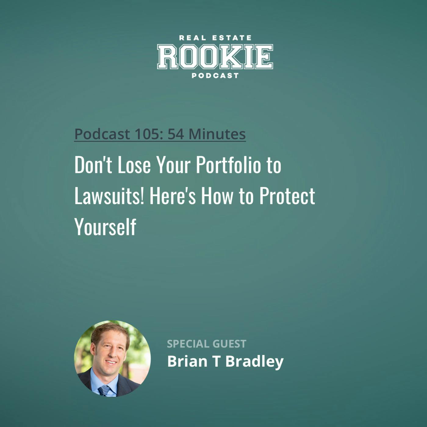 105: Don't Lose Your Portfolio to Lawsuits! Here's How to Protect Yourself