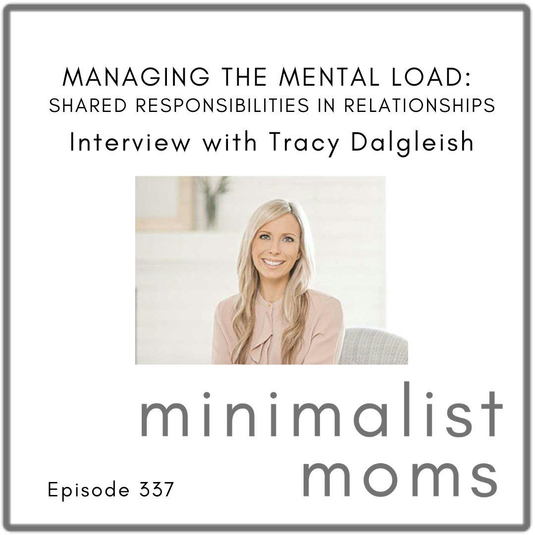 Managing the Mental Load: Shared Responsibilities in Relationships with Tracy Dalgleish (EP337)
