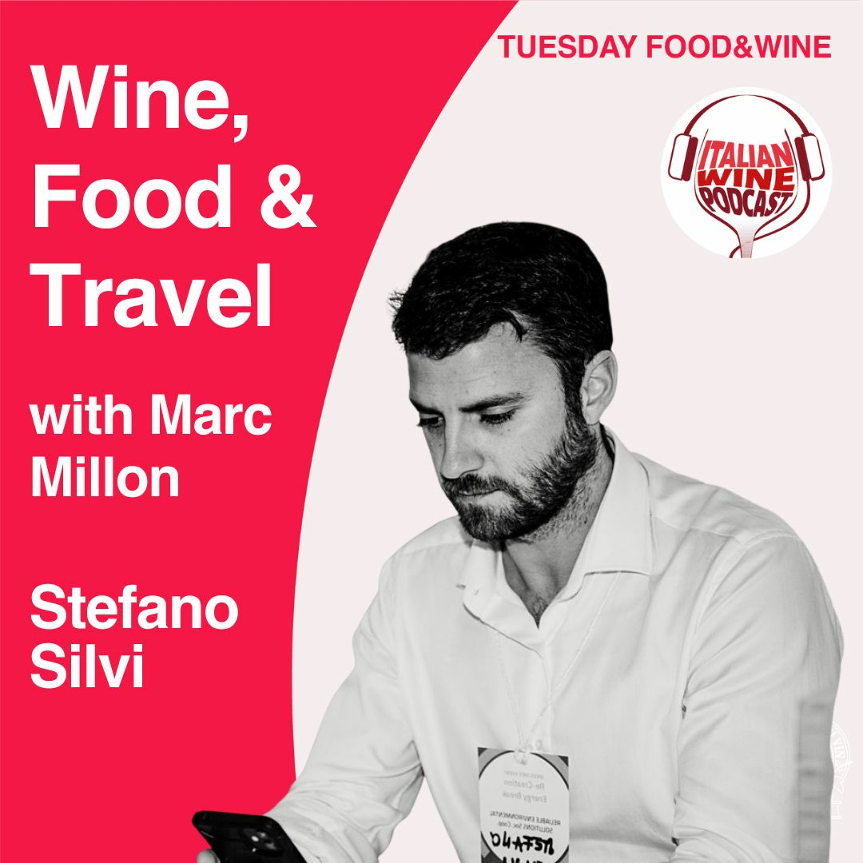 Ep. 1343 Stefano Silvi | Wine Food & Travel With Marc Millon