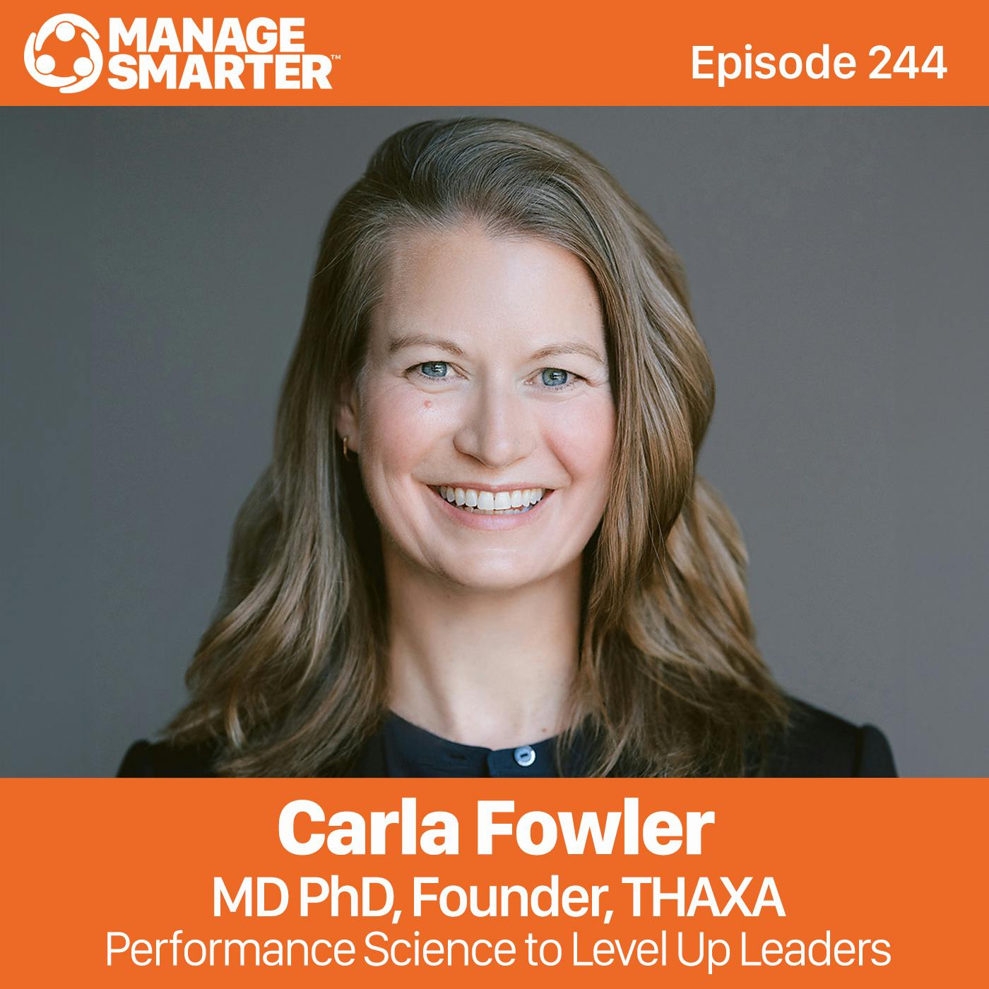 244: Dr. Carla Fowler: Performance Science to Level Up Leaders