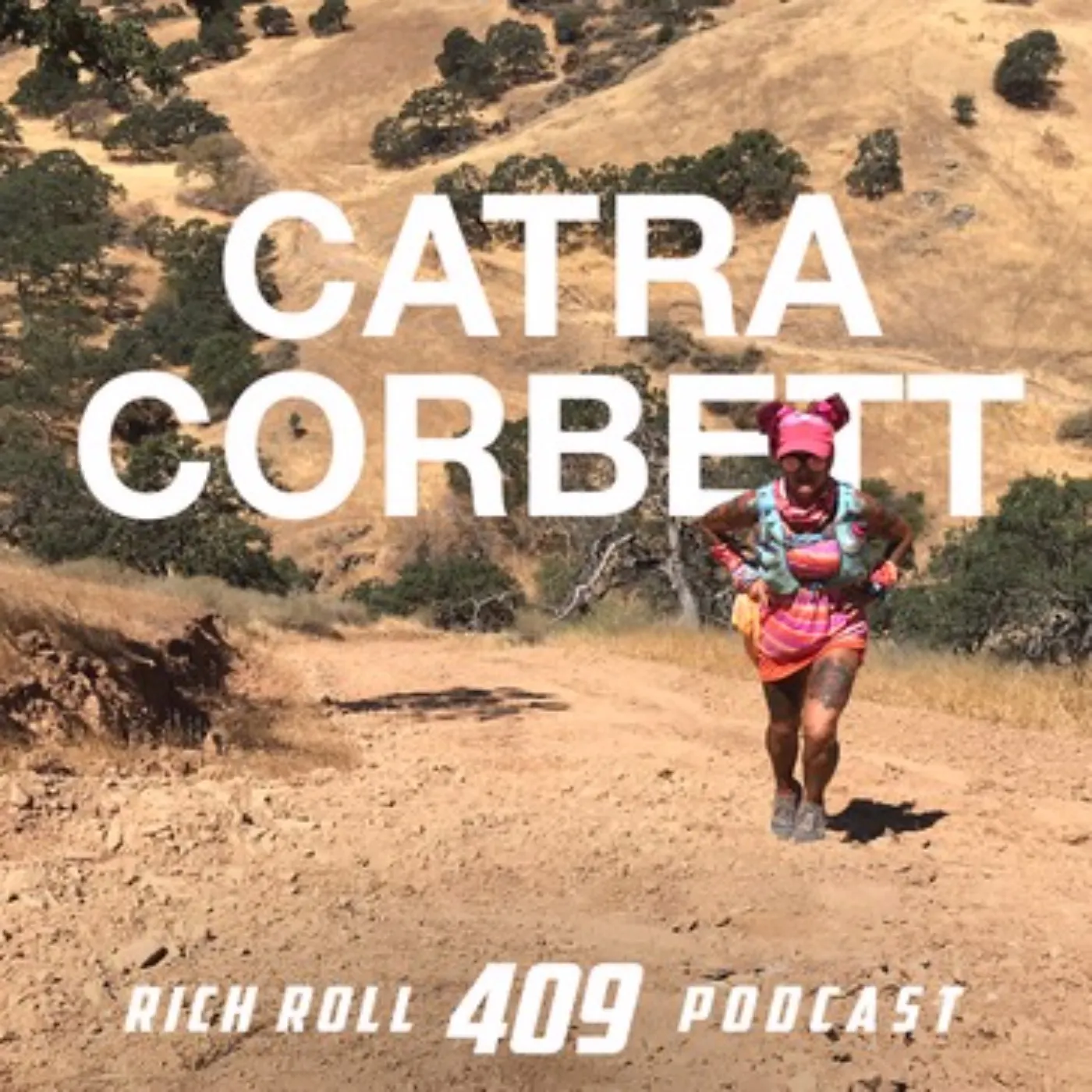 Cover art for the episode "How Dirt Diva Catra Corbett Was Reborn On The Run" from The Rich Roll Podcast