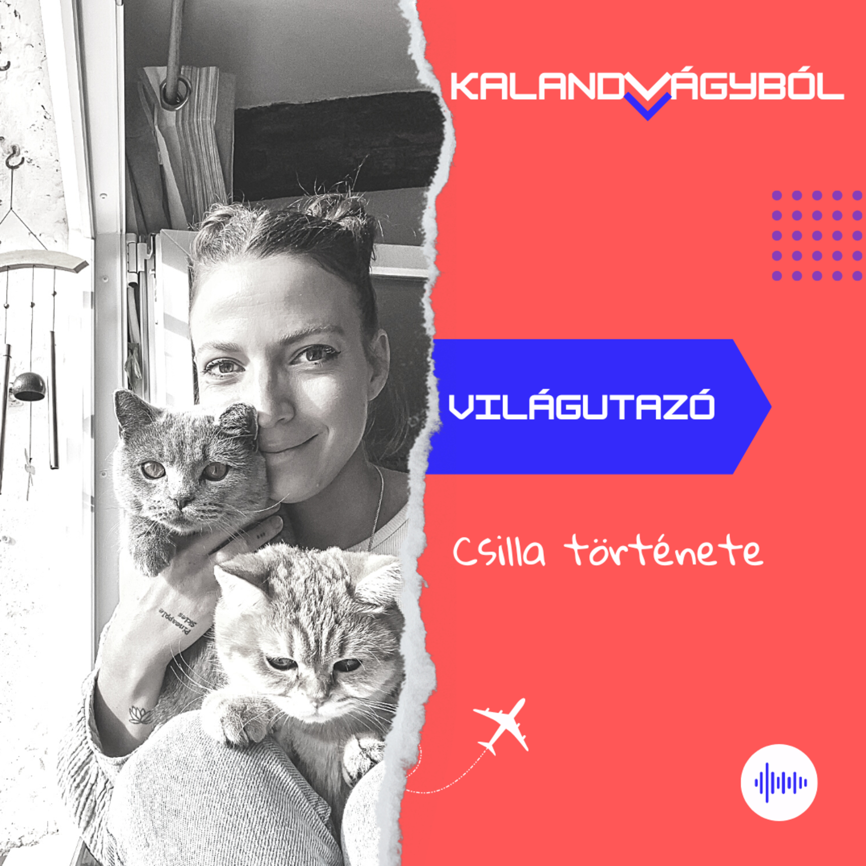 #7 Spanyolországtól Borneóig - Csilla története