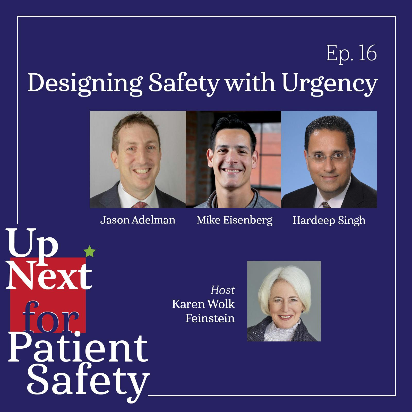 Up Next For Patient Safety: Designing Safety with Urgency