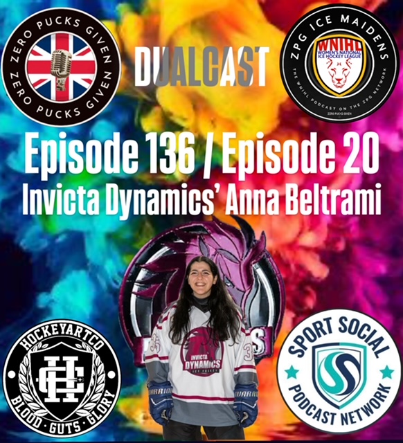 Episode 136 / Episode 20 - DUAL CAST Zero Pucks Given/ZPG Ice Maidens w/ Invicta Dynamics' Anna Beltrami