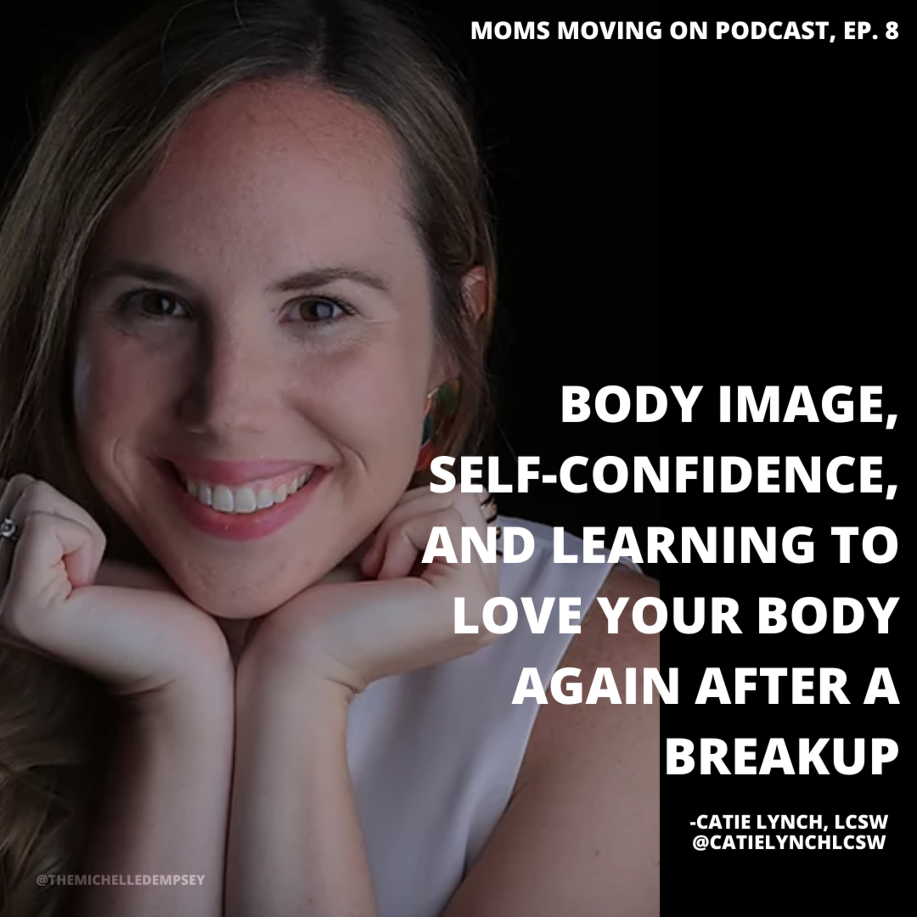 Body Image, Self-Confidence, and Learning to Love Your Body Again After a Breakup episode artwork